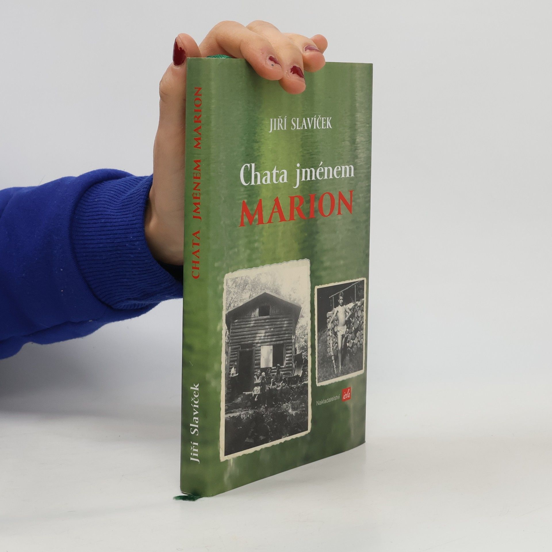 Jiří Slavíček Chata jménem Marion
