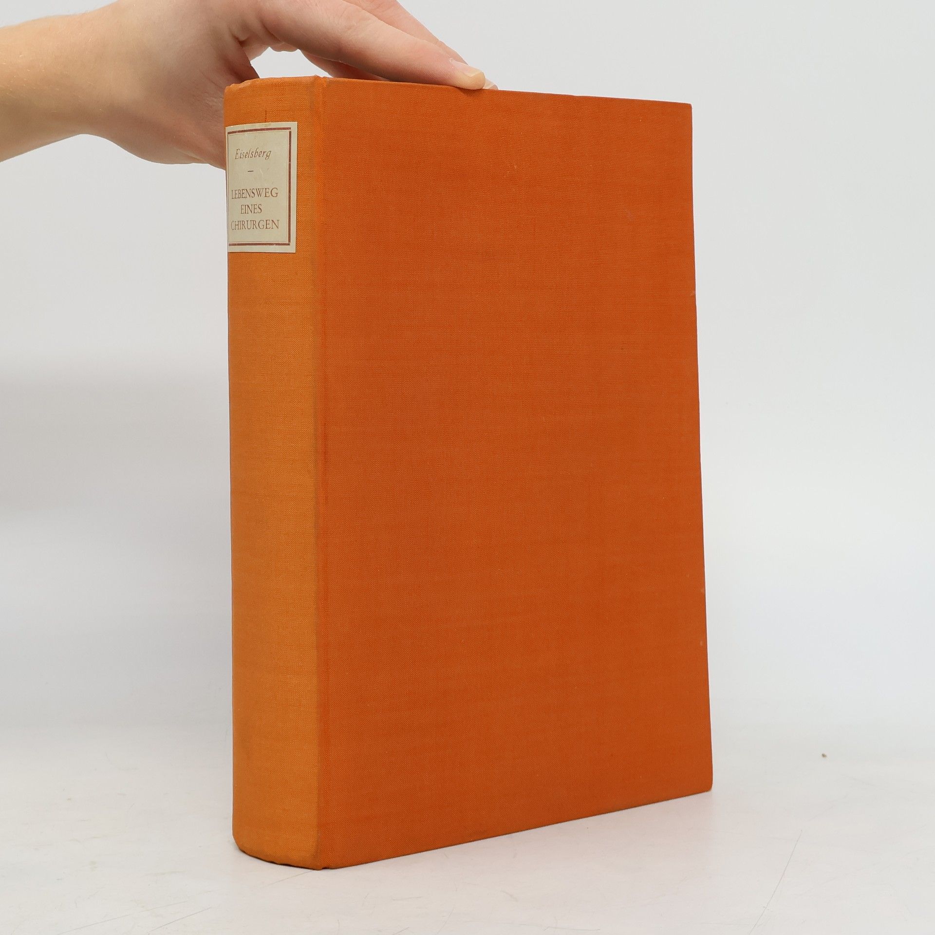 Anton Freiherr von Eiselberg Lebensweg eines Chirurgen