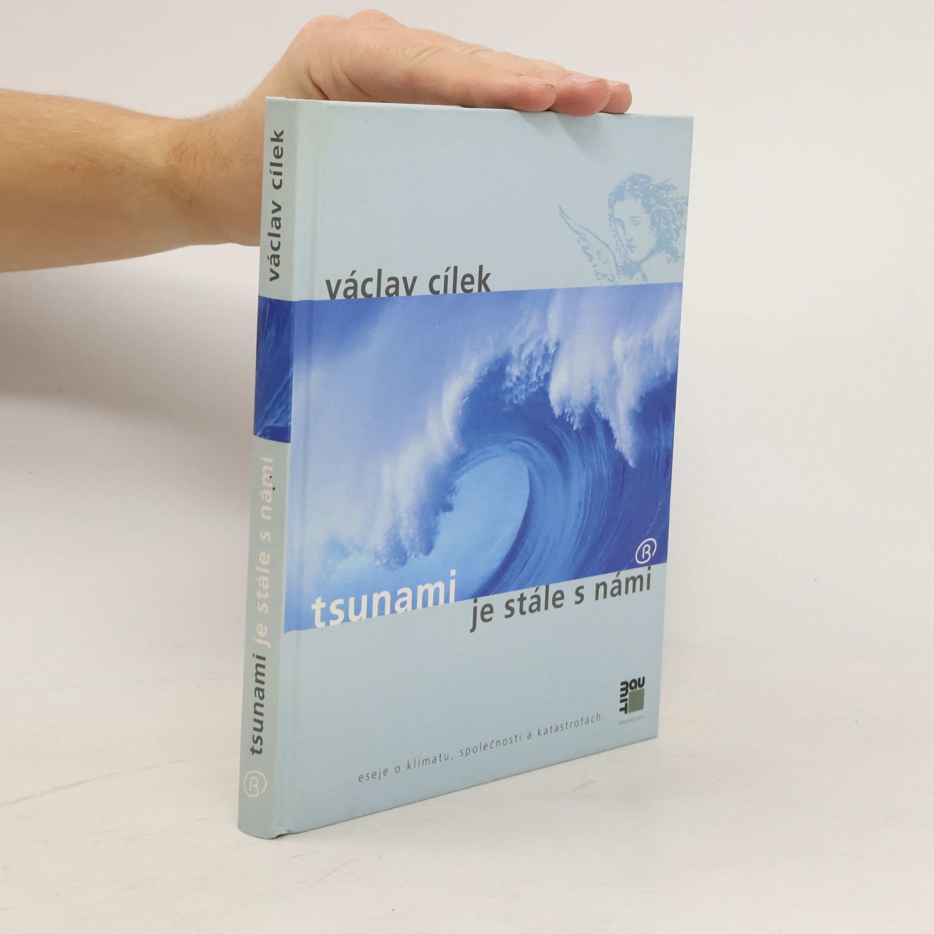 Václav Cílek Tsunami je stále s námi. Eseje o klimatu, společnosti a katastrofách