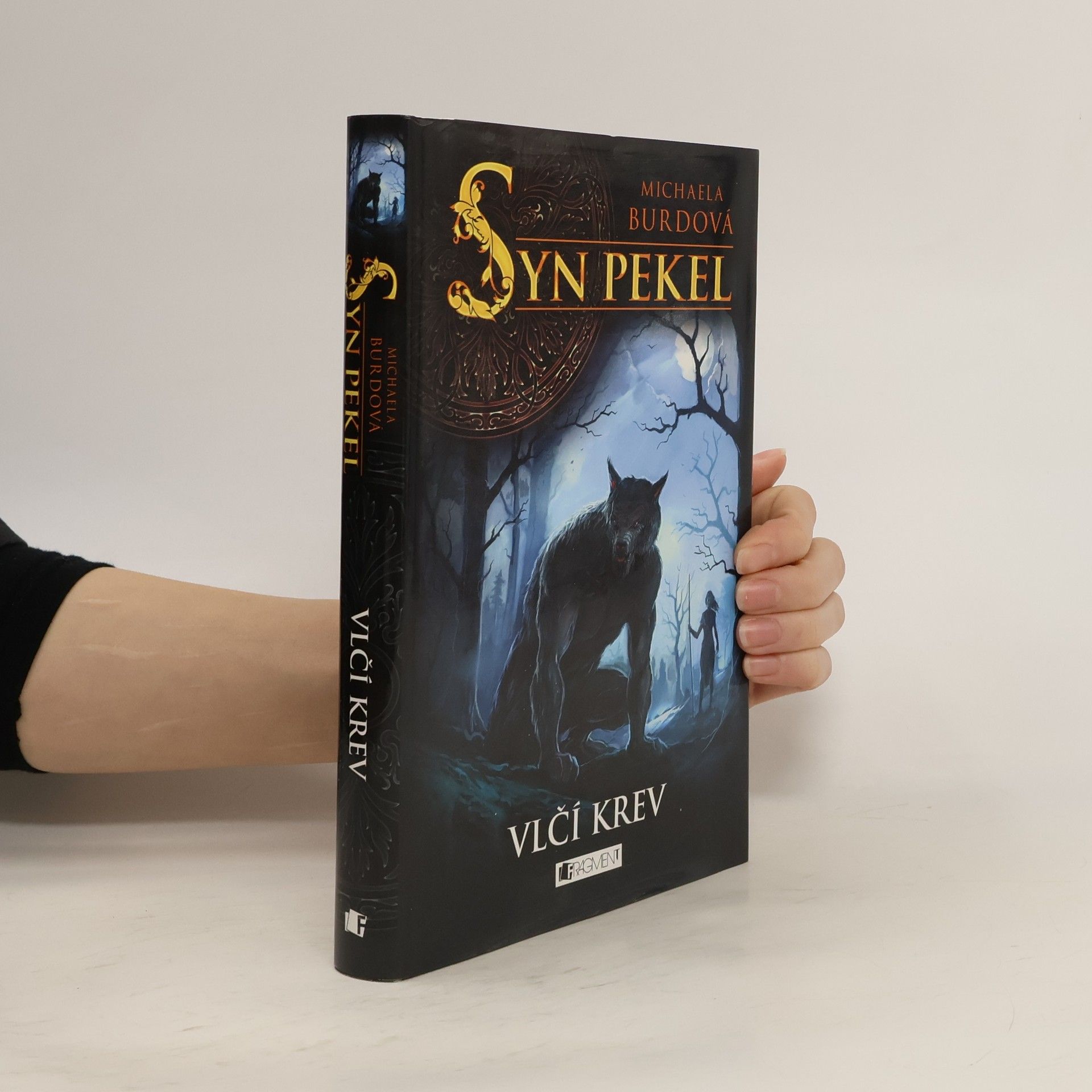 Michaela Burdová Syn pekel. Vlčí krev