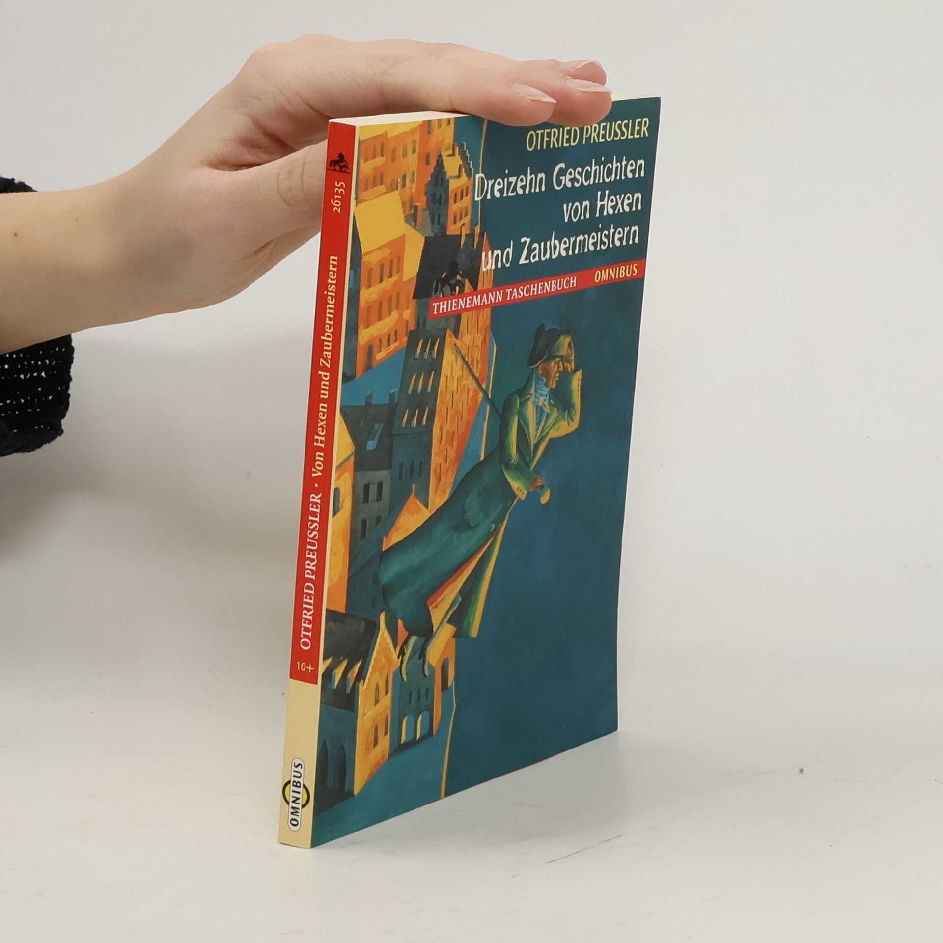 Otfried Preußler Dreizehn Geschichten von Hexen und Zaubermeistern