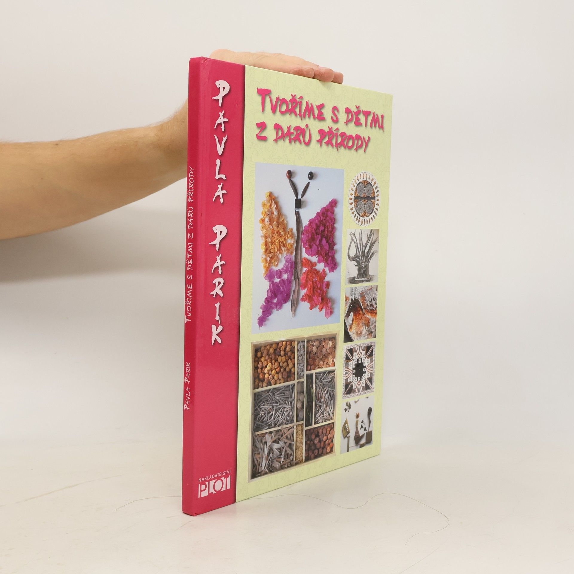 Pavla Parik Tvoříme s dětmi z darů přírody