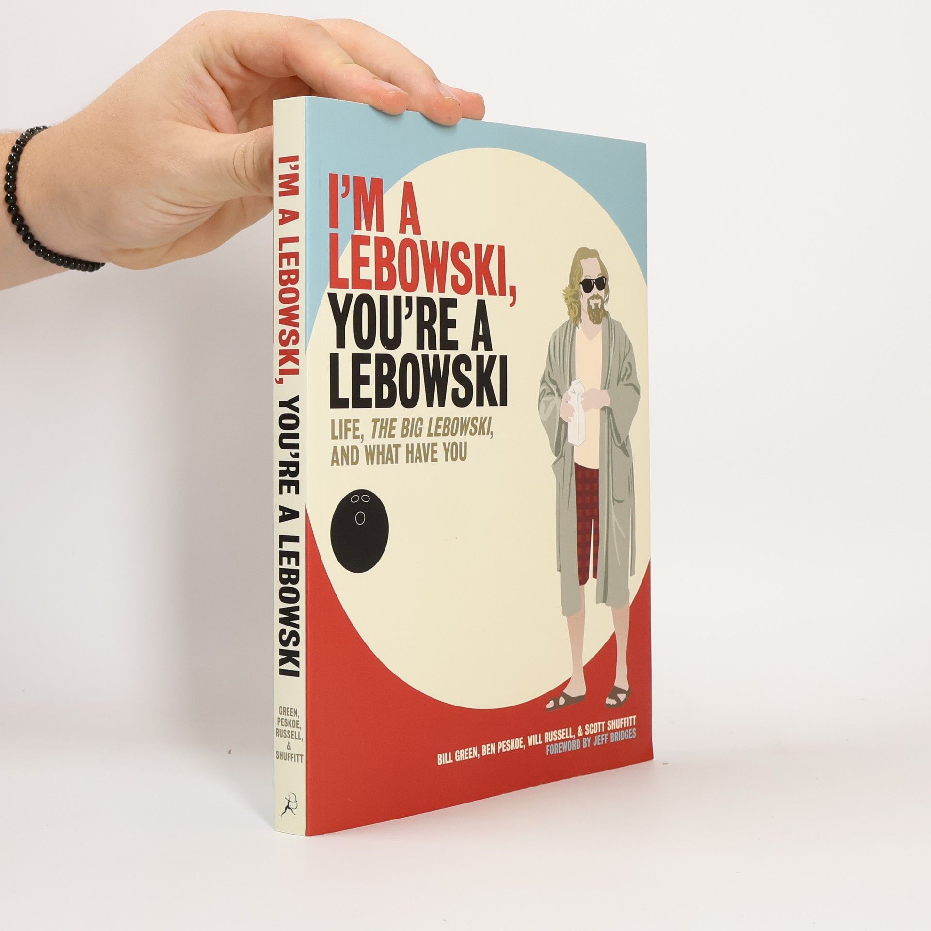 Bill Green I'm a Lebowski, You're a Lebowski