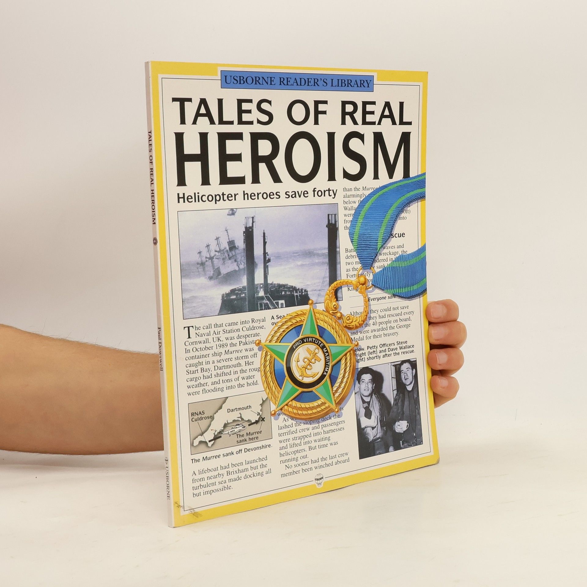 Paul Dowswell Tales of Real Heroism