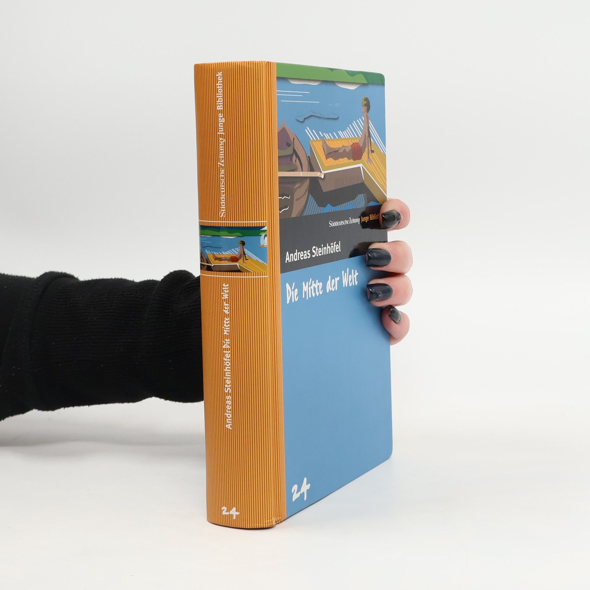 Andreas Steinhöfel Die Mitte der Welt