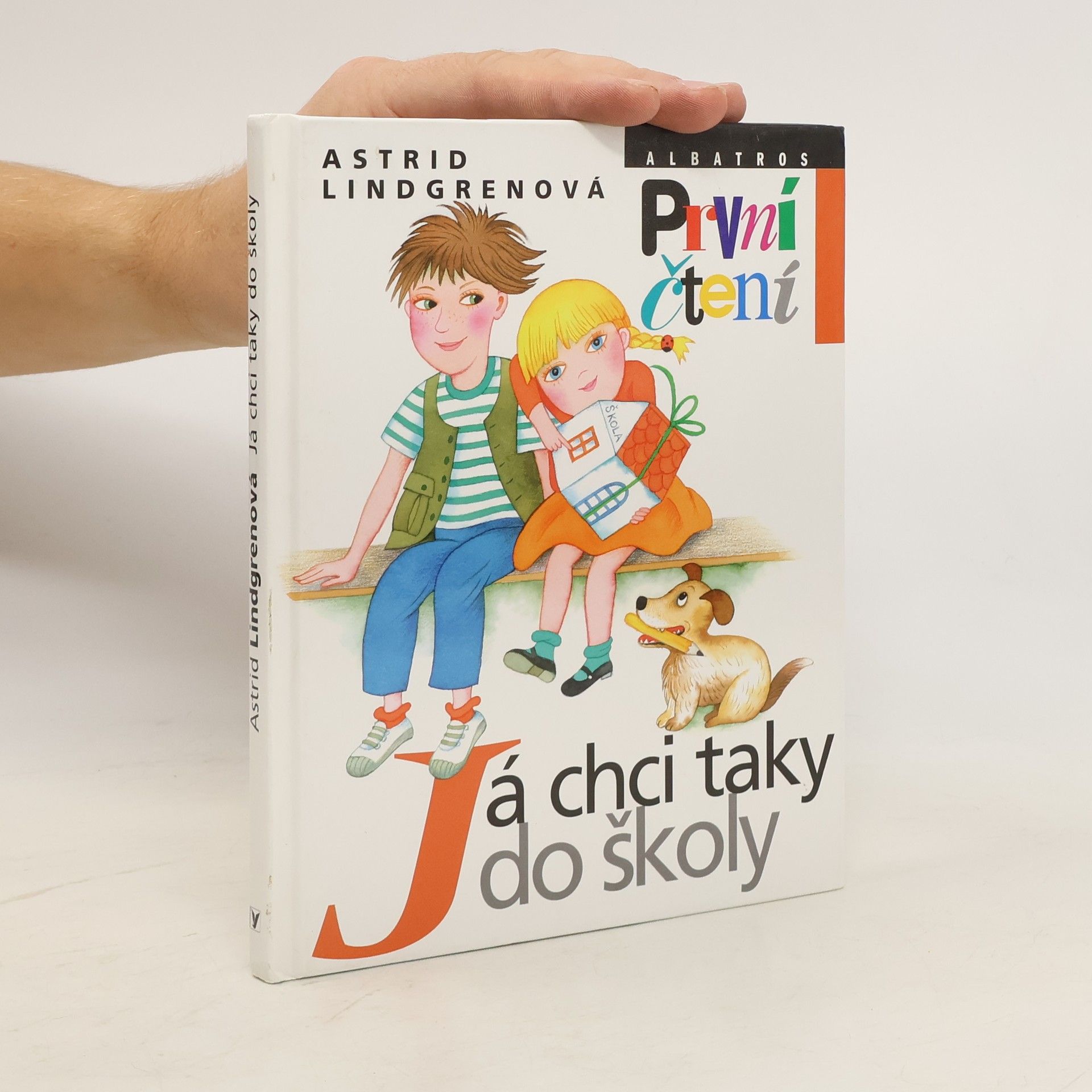 Astrid Lindgren Já chci taky do školy