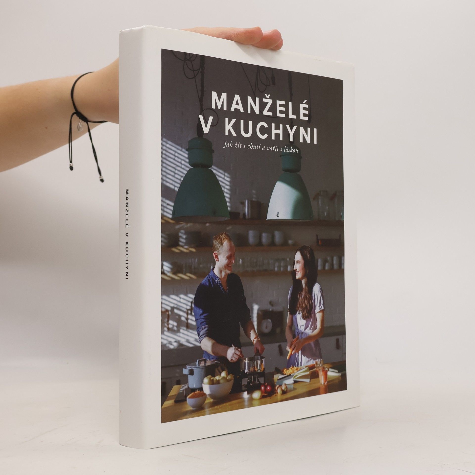 Marika Kučová Manželé v kuchyni. Jak žít s chutí a vařit s láskou