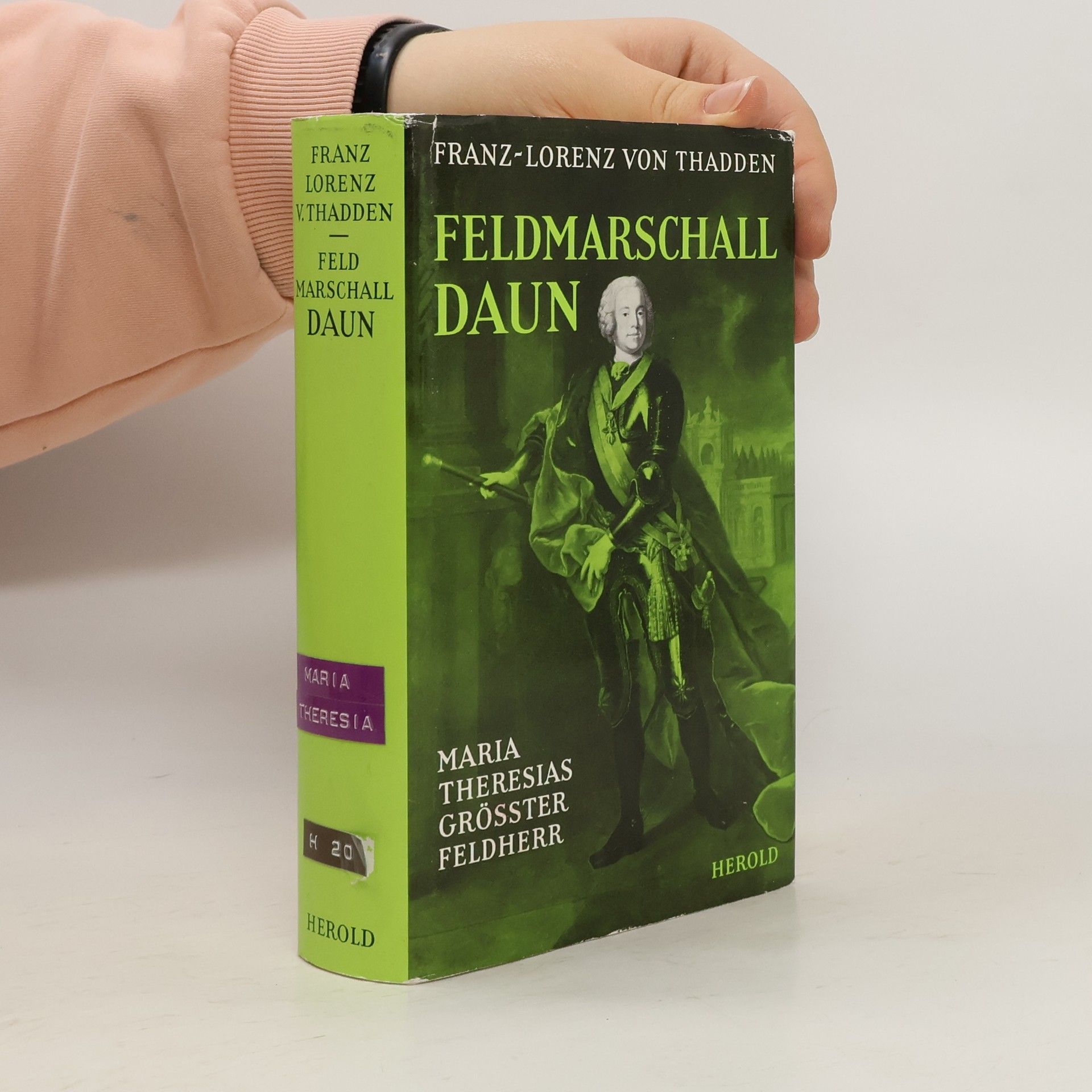 Franz Lorenz von Thadden Feldmarschall Daun