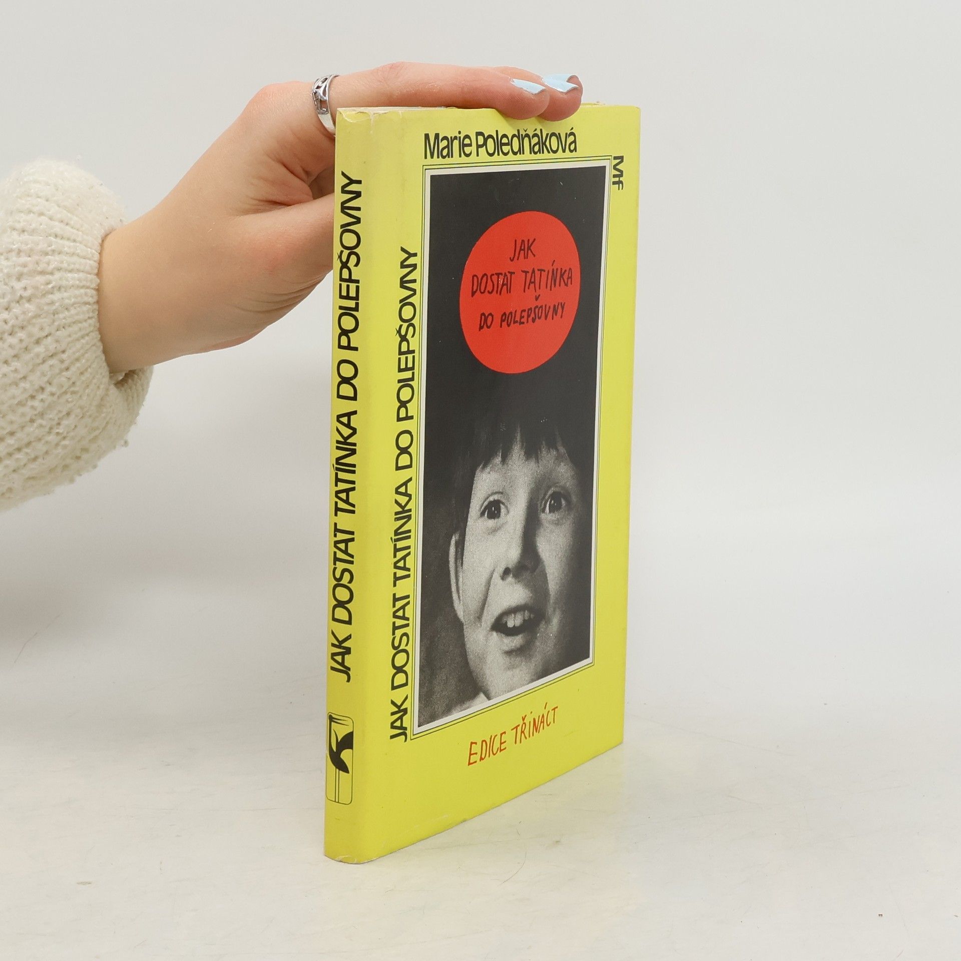 Marie Poledňáková Jak dostat tatínka do polepšovny