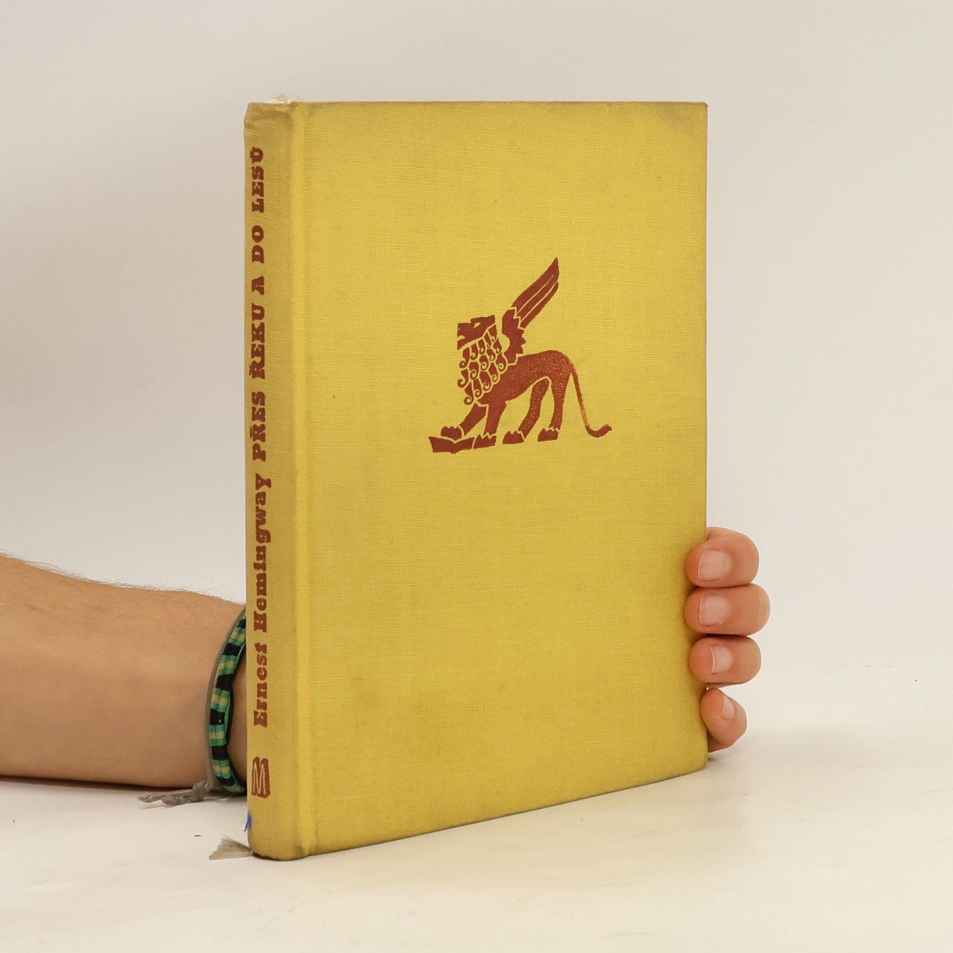 Ernest Hemingway Přes řeku a do lesů