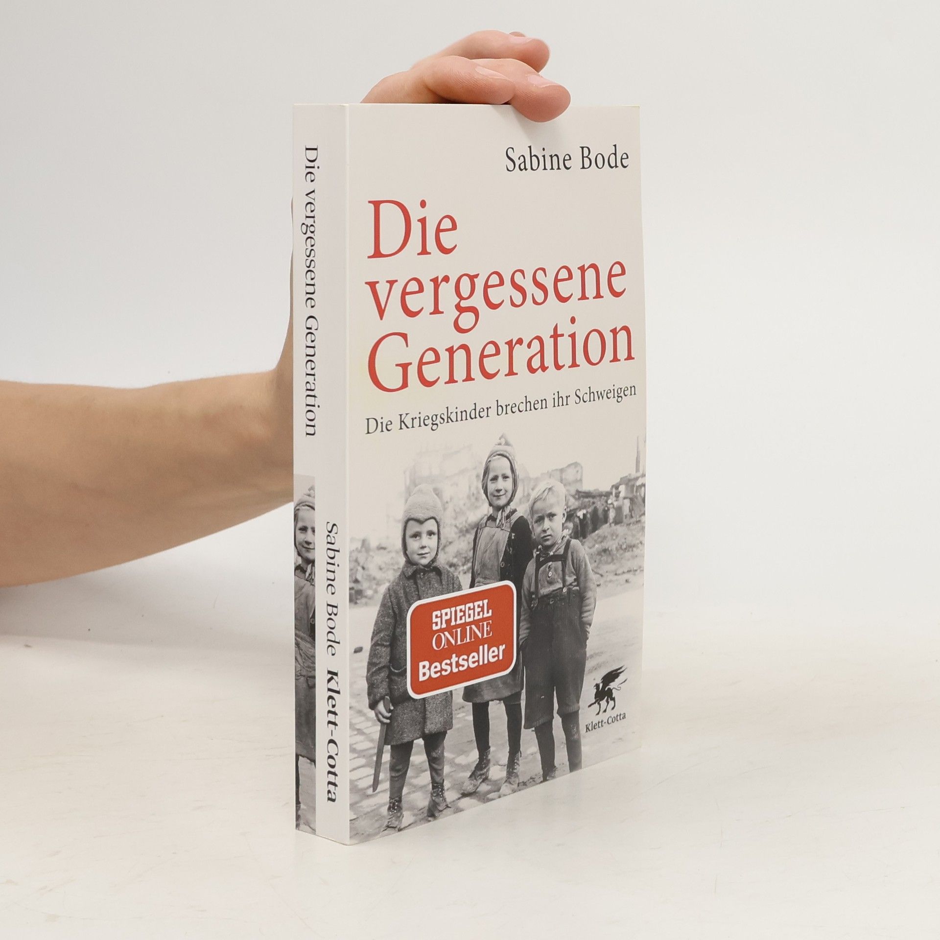 Sabine Bode Die vergessene Generation