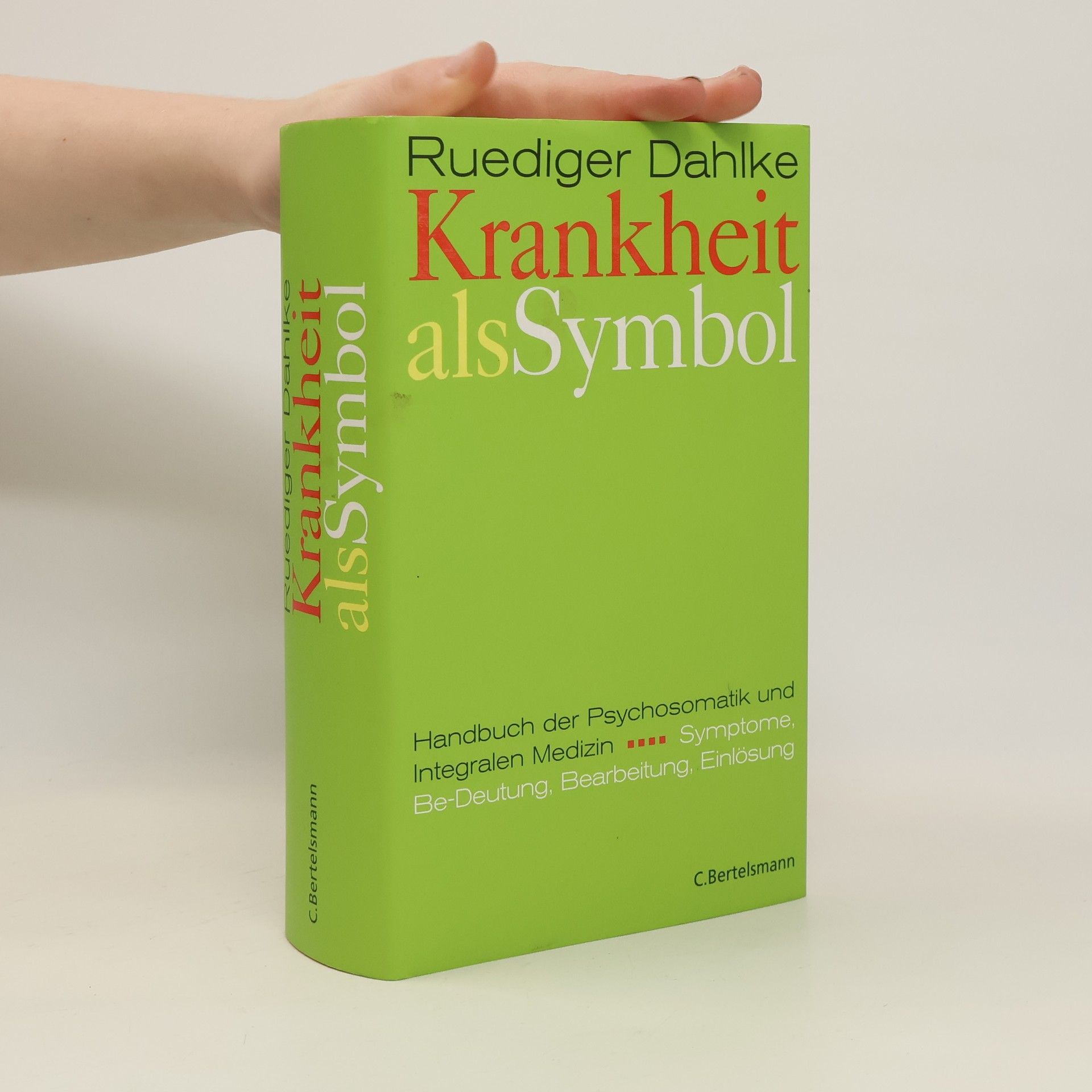 Ruediger Dahlke Krankheit als Symbol