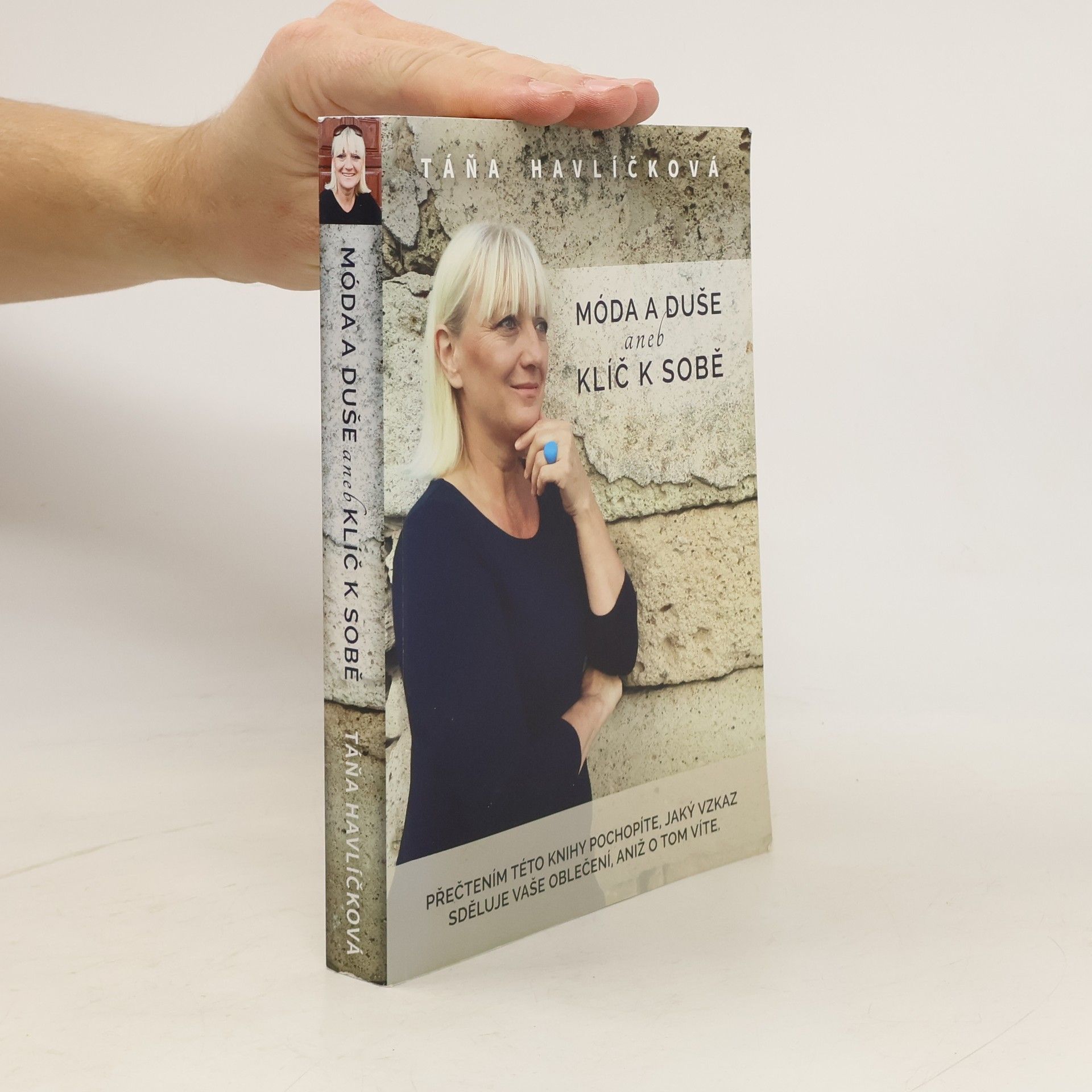 Táňa Havlíčková Móda a duše aneb Klíč k sobě