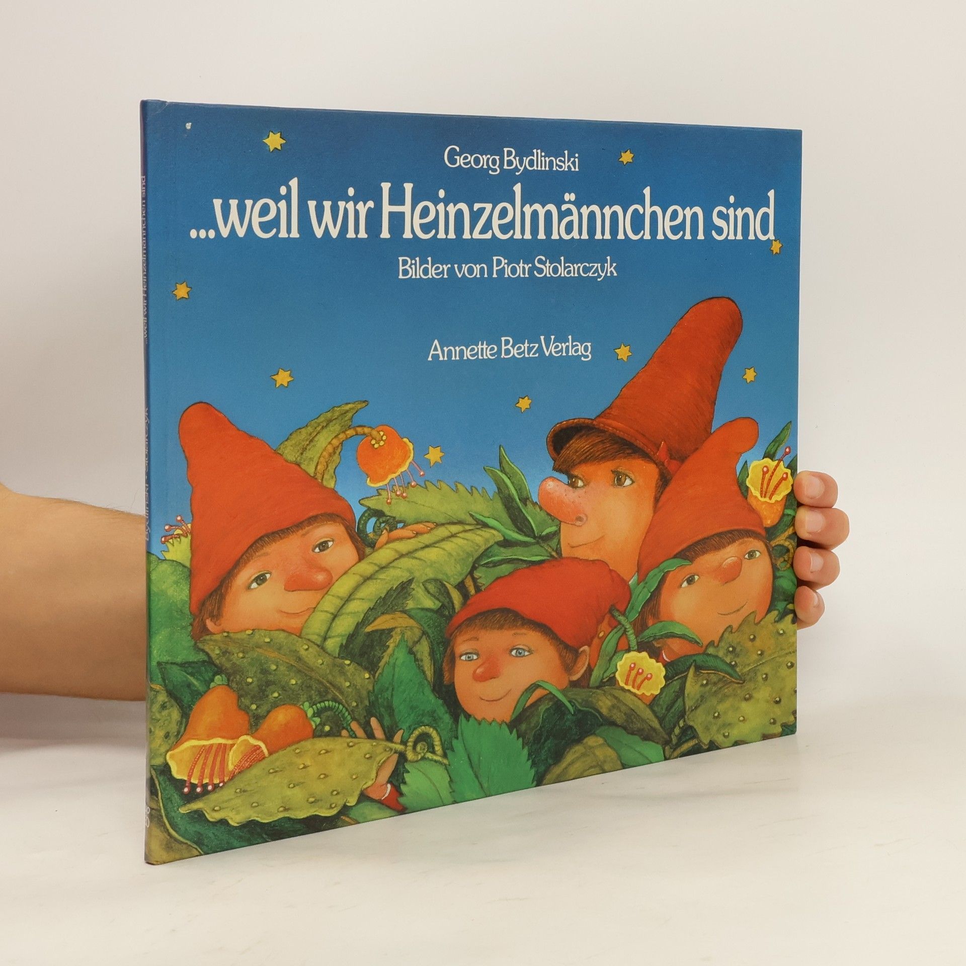 Georg Bydlinski Weil wir Heinzelmännchen sind