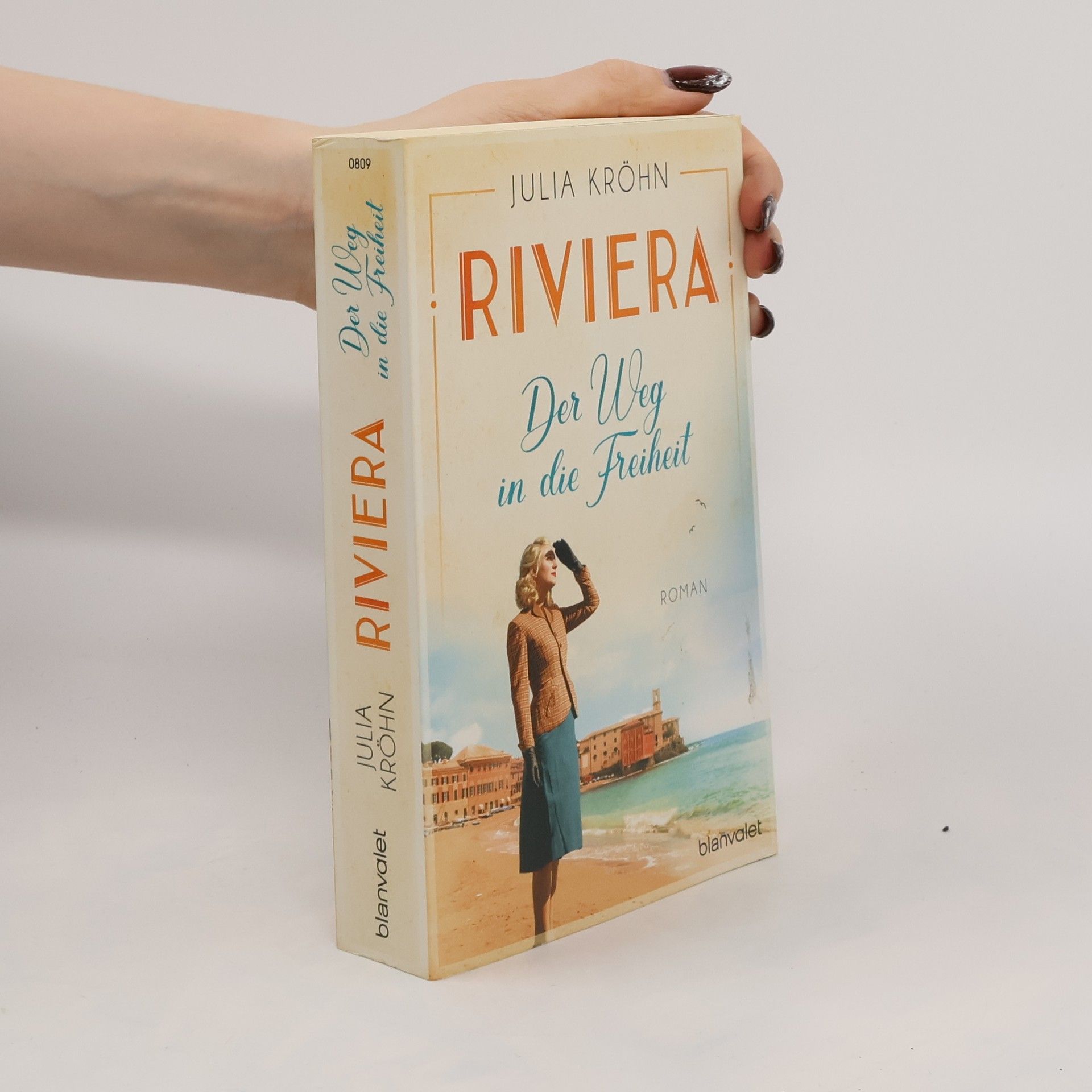 Julia Kröhn Riviera - Der Weg in die Freiheit