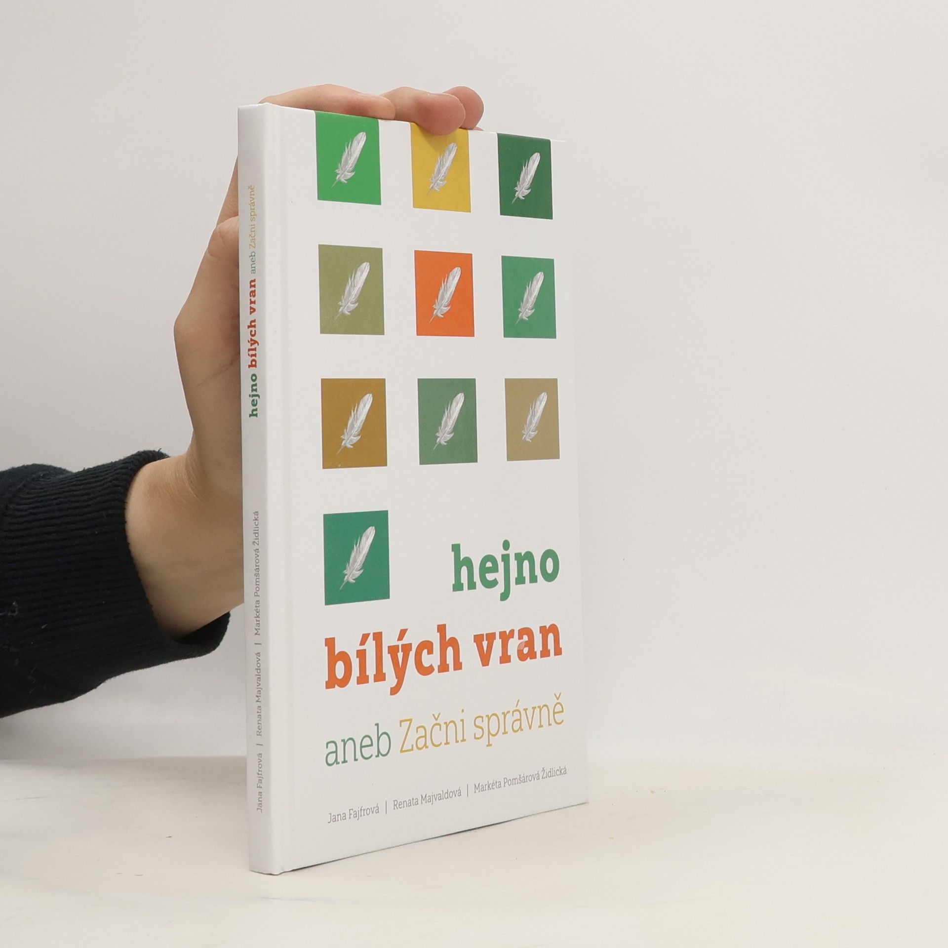 Gabriela Štiková Hejno bílých vran aneb Začni správně
