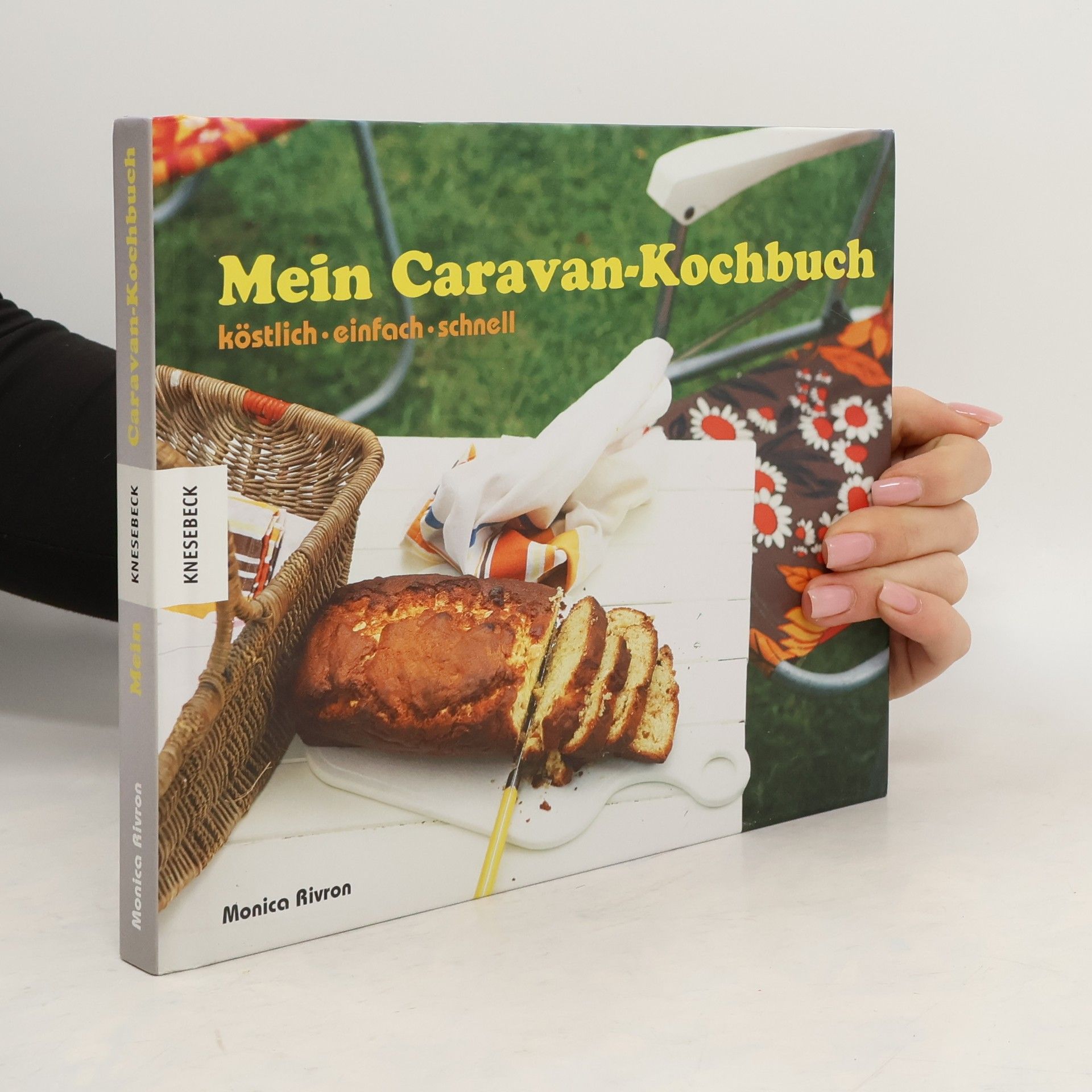 Monica Rivron Mein Caravan-Kochbuch