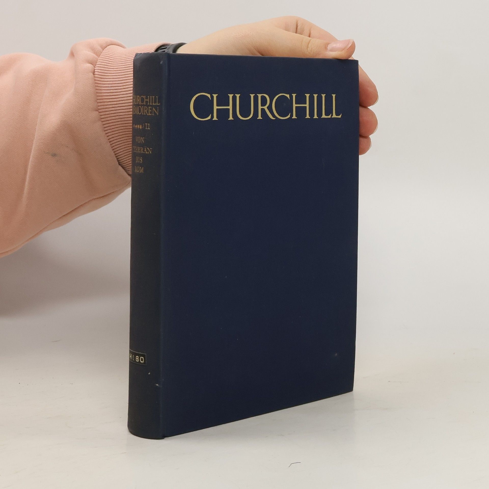 Winston Churchill Der Zweite Weltkrieg II.