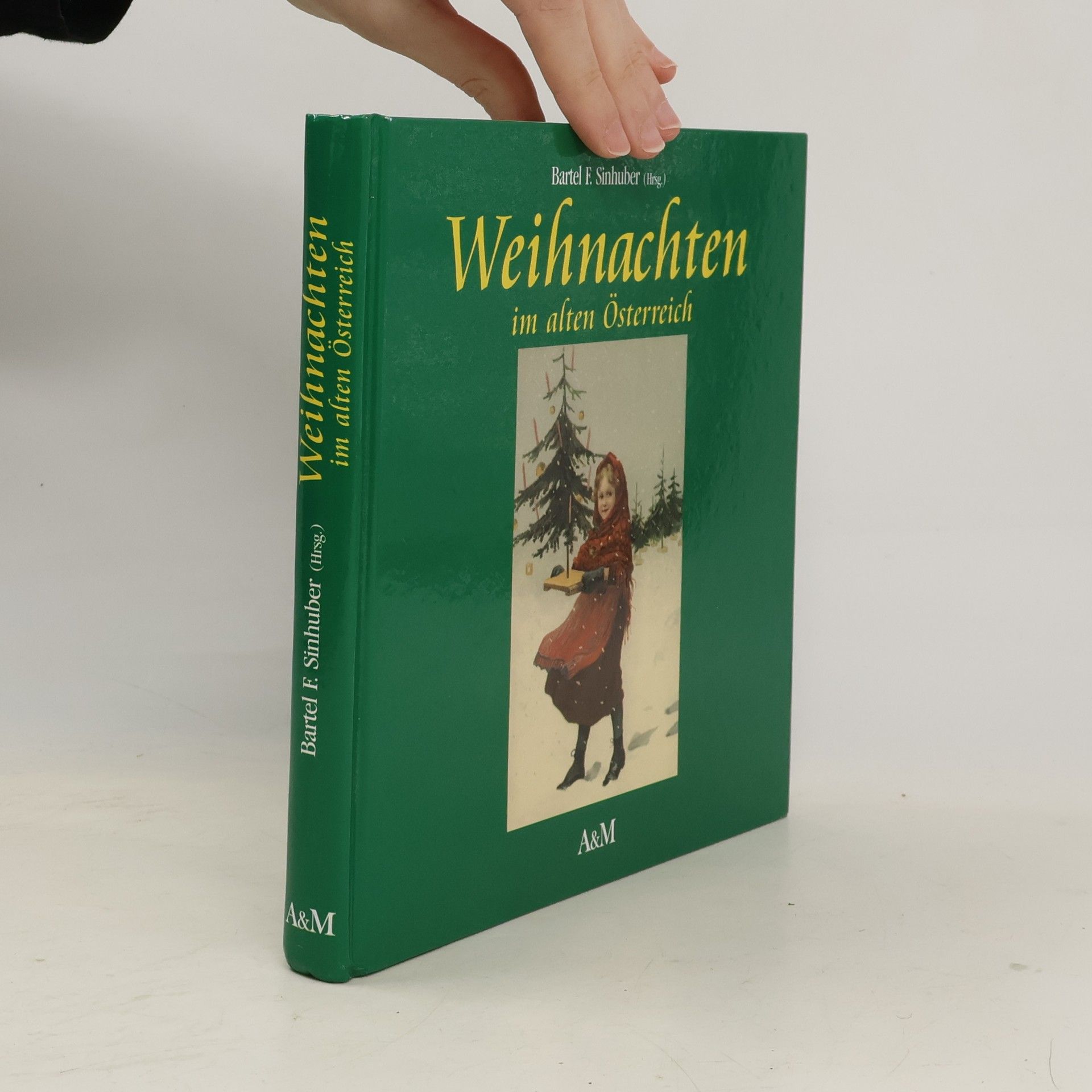 Bartel F. Sinhuber Weihnachten im alten Österreich