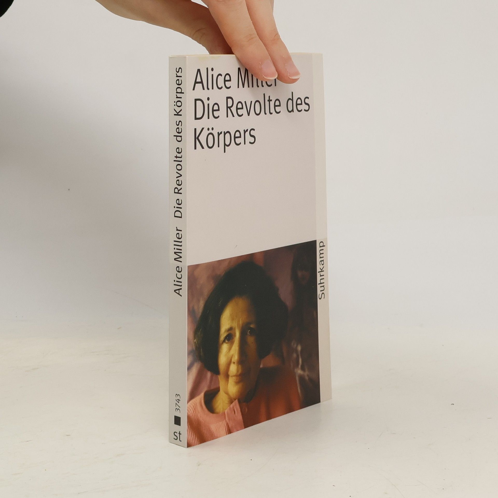 Alice Miller Die Revolte des Körpers