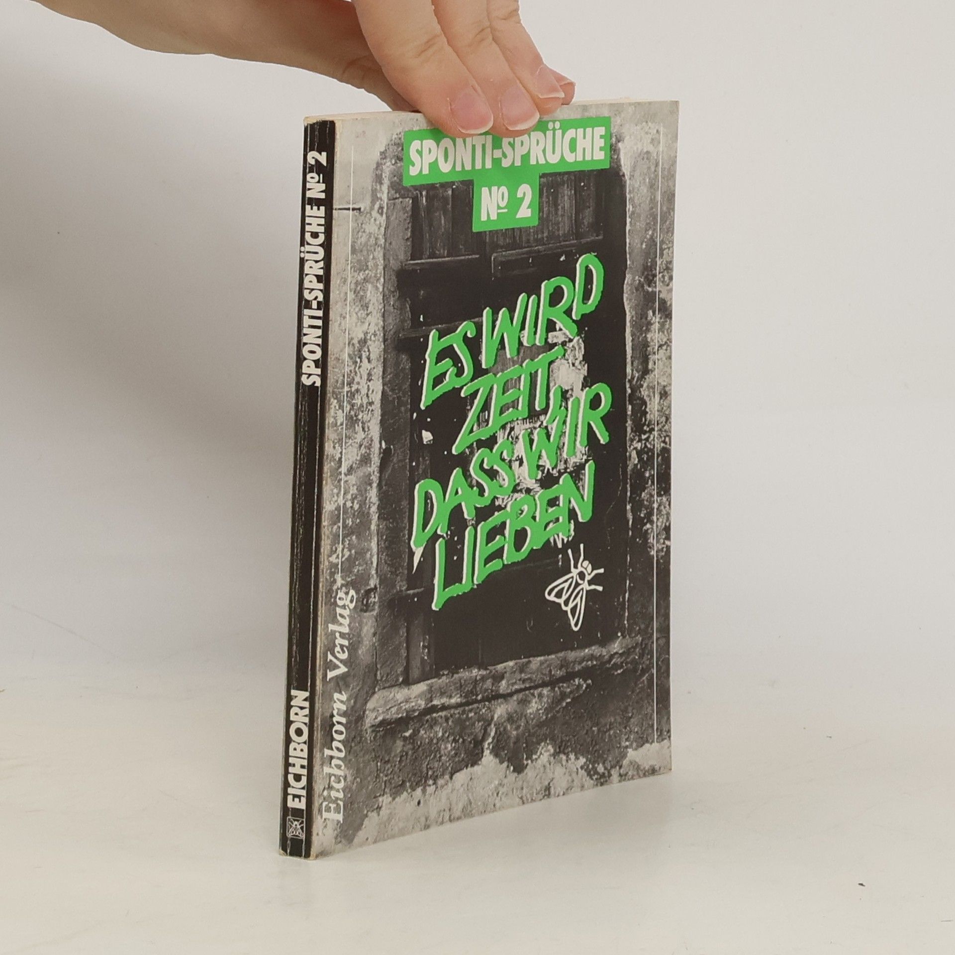 Johann Wolfgang von Goethe Sponti - Sprüche II. Es wird Zeit, daß wir lieben