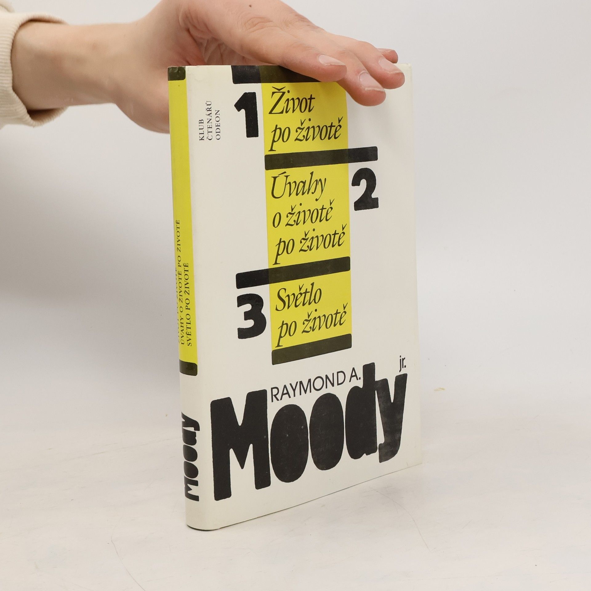 Raymond Moody Život po životě. Úvahy o životě po životě. Světlo po životě