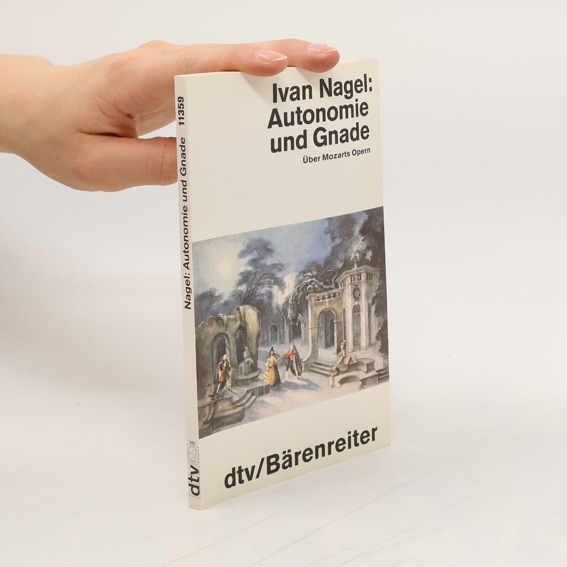 Ivan Nagel Autonomie und Gnade
