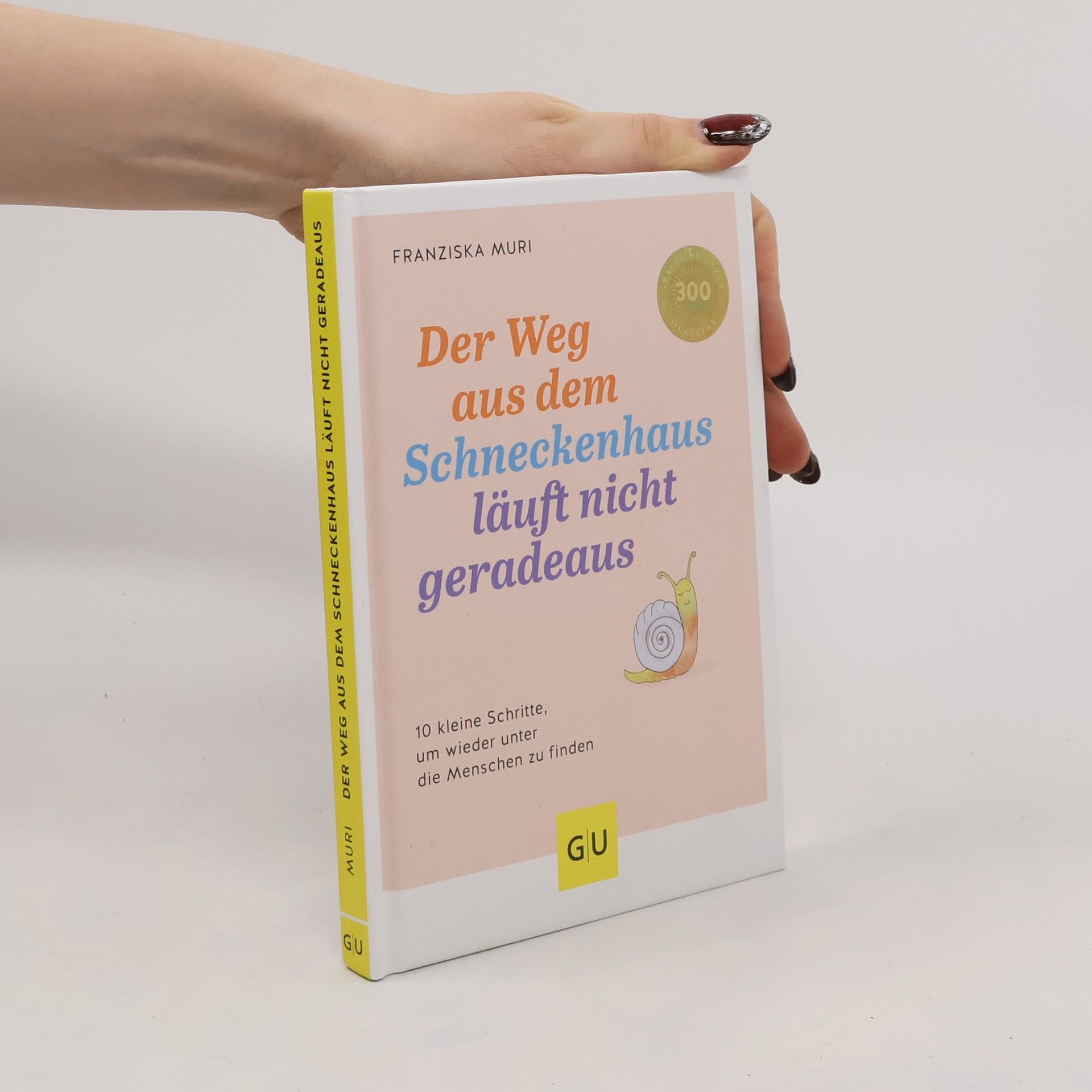 Der Weg aus dem Schneckenhaus läuft nicht geradeaus