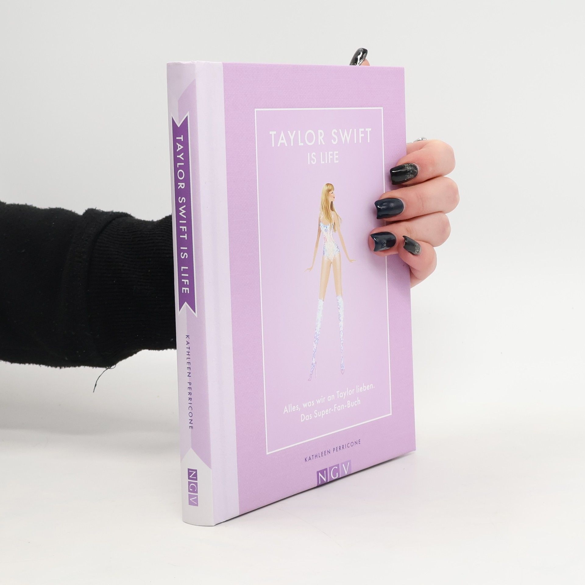 Kathleen Perricon Taylor Swift is Life. Alles, was wir an Taylor lieben. Das Super-Fan-Buch