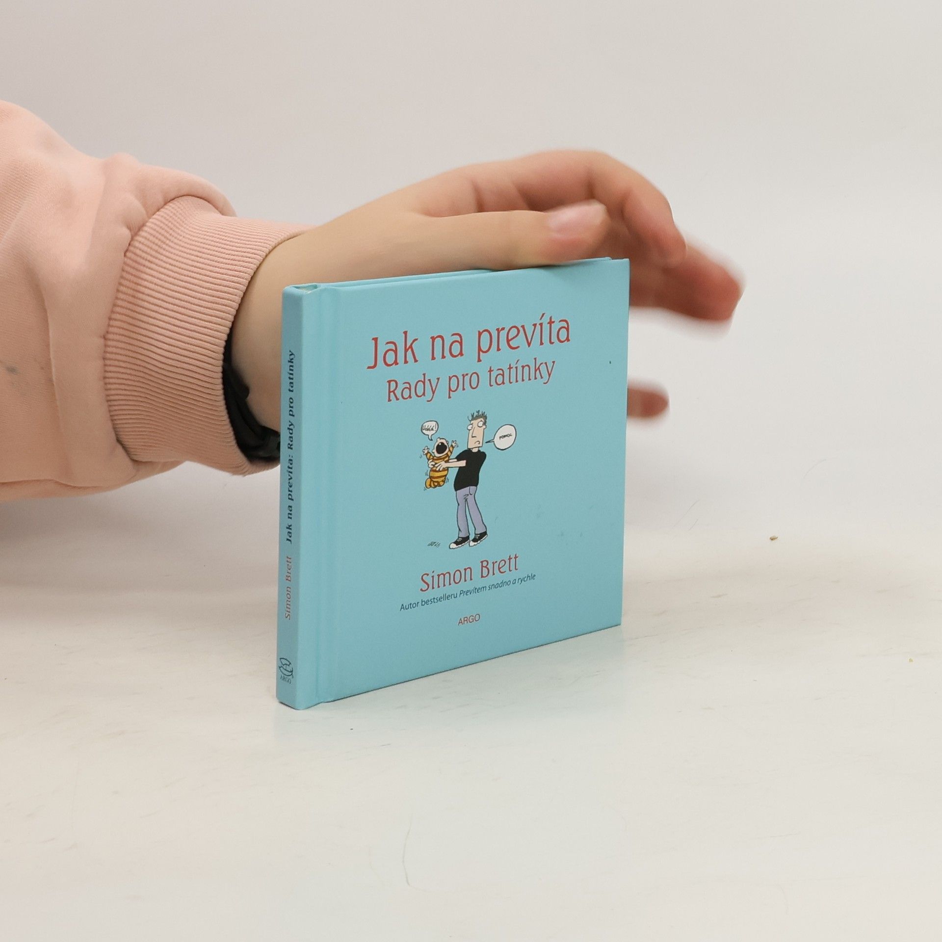 Jak na prevíta. Rady pro tatínky