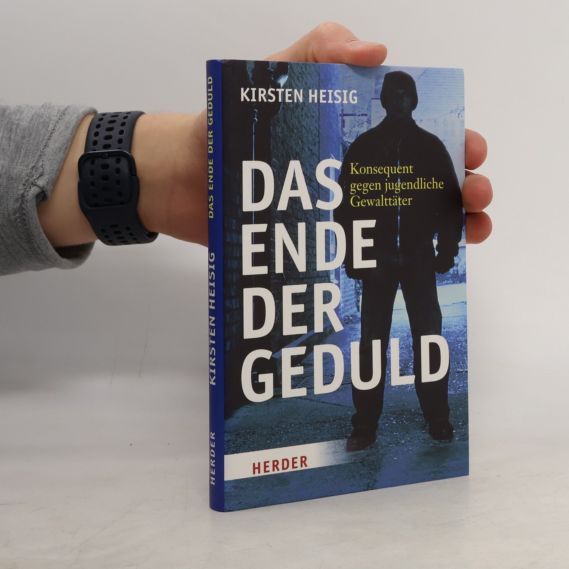 Kirsten Heisig Das Ende der Geduld