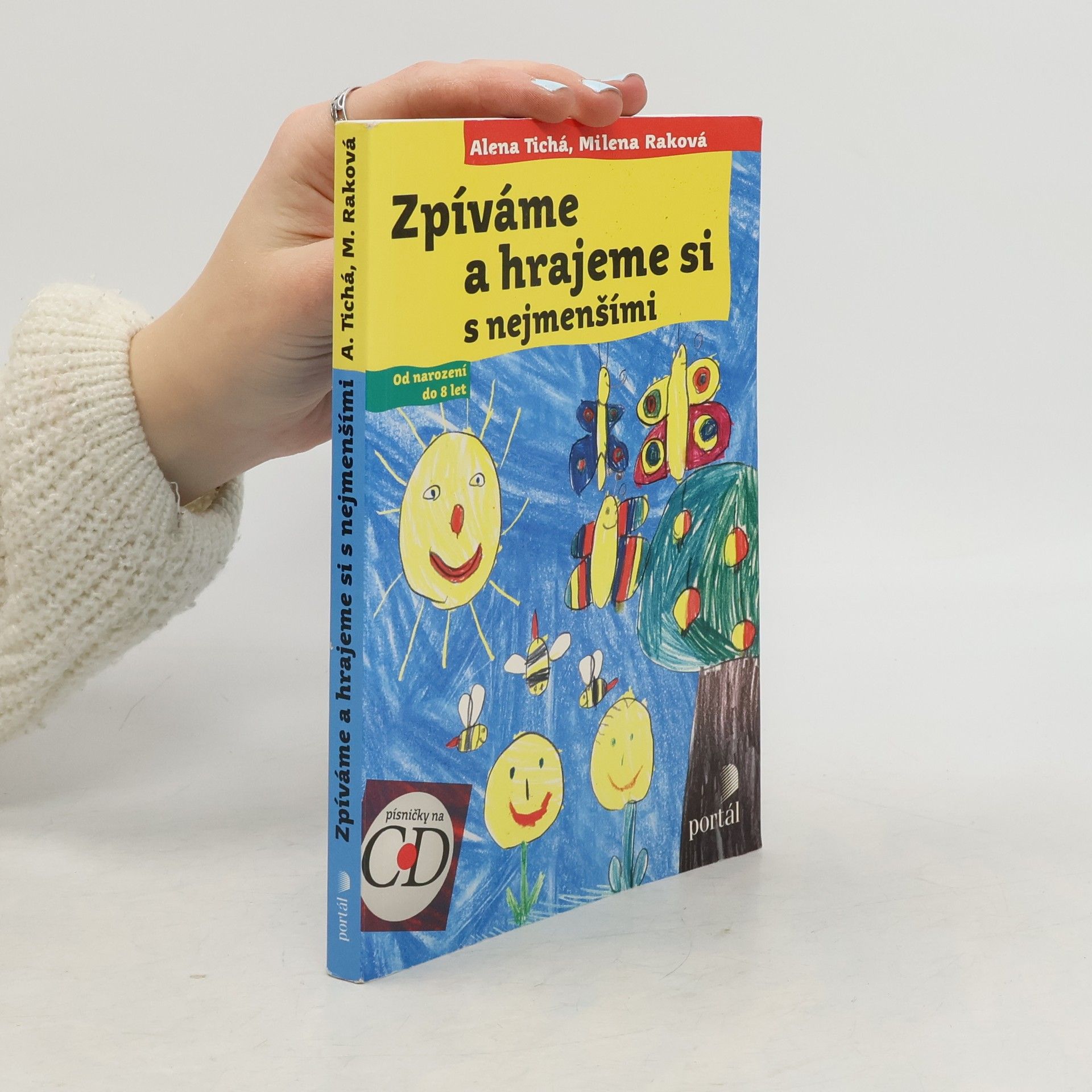 Alena Tichá Zpíváme a hrajeme si s nejmenšími