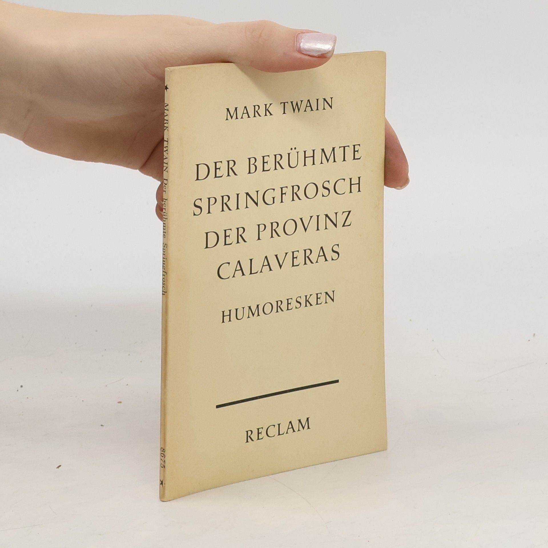 Mark Twain Der berühmte Springfrosch der Provinz Calaveras