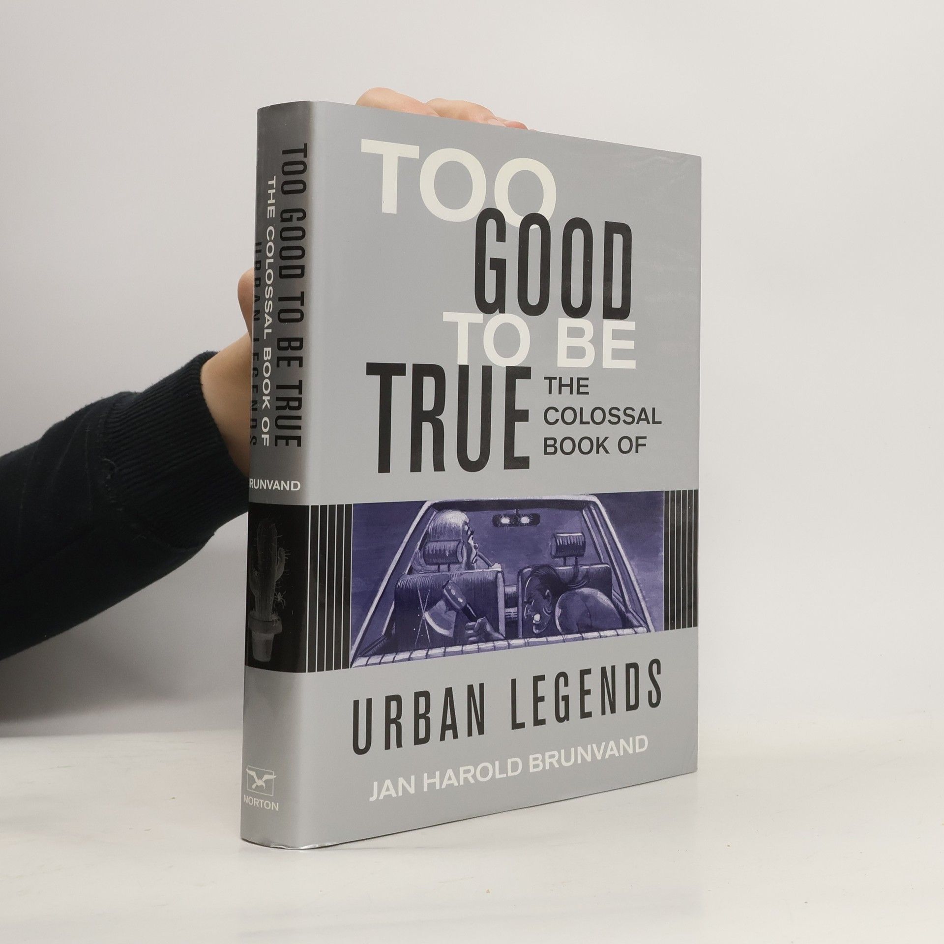 Jan Harold Brunvand Too Good to Be True