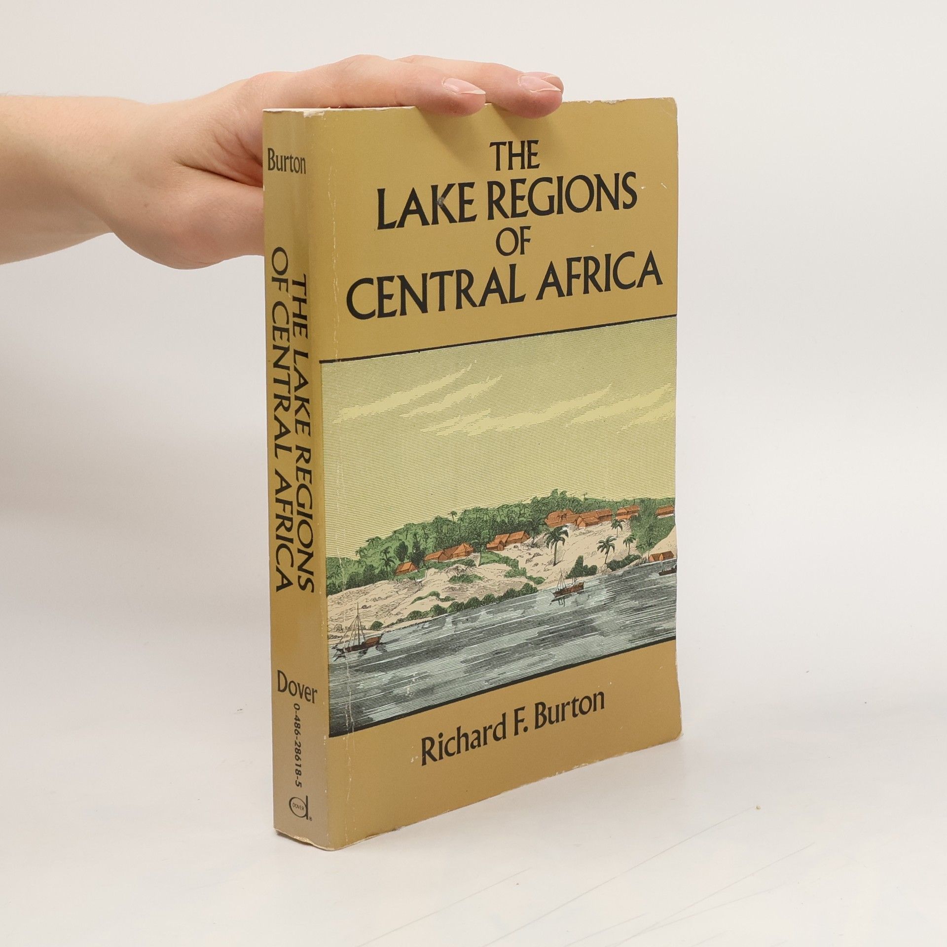 Richard Burton The Lake Regions of Central Africa