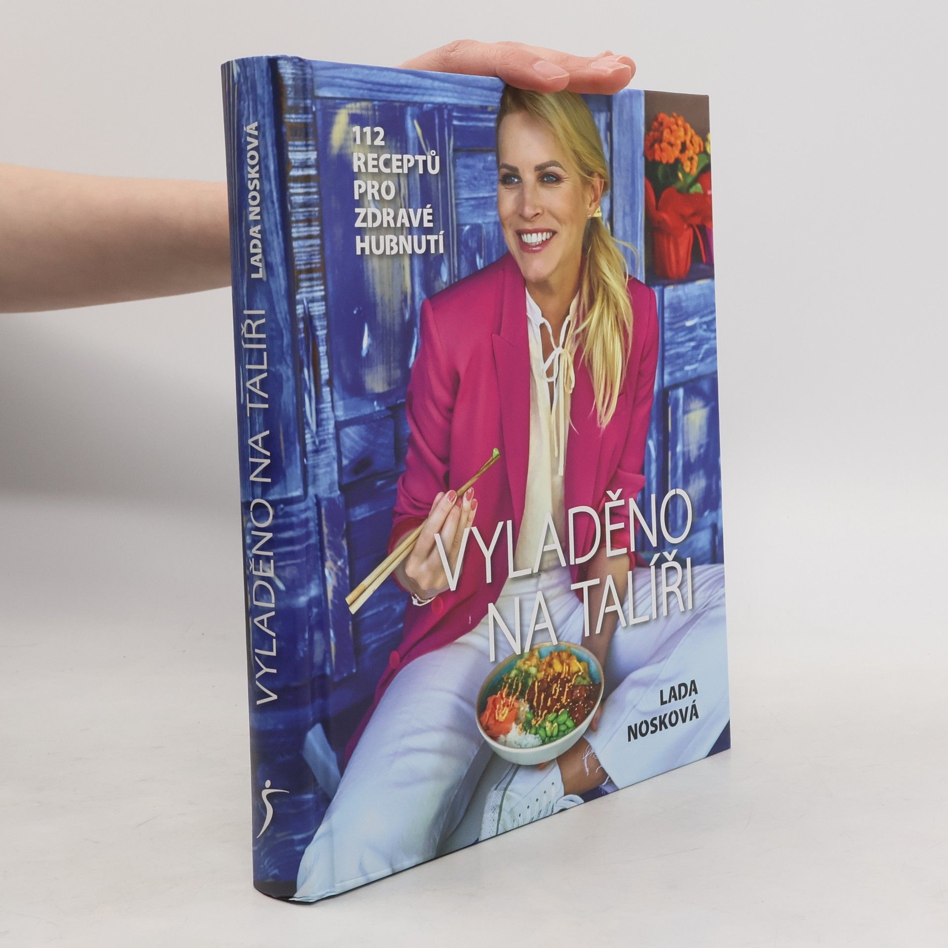 Vyladěno na talíři : 112 receptů pro zdravé hubnutí