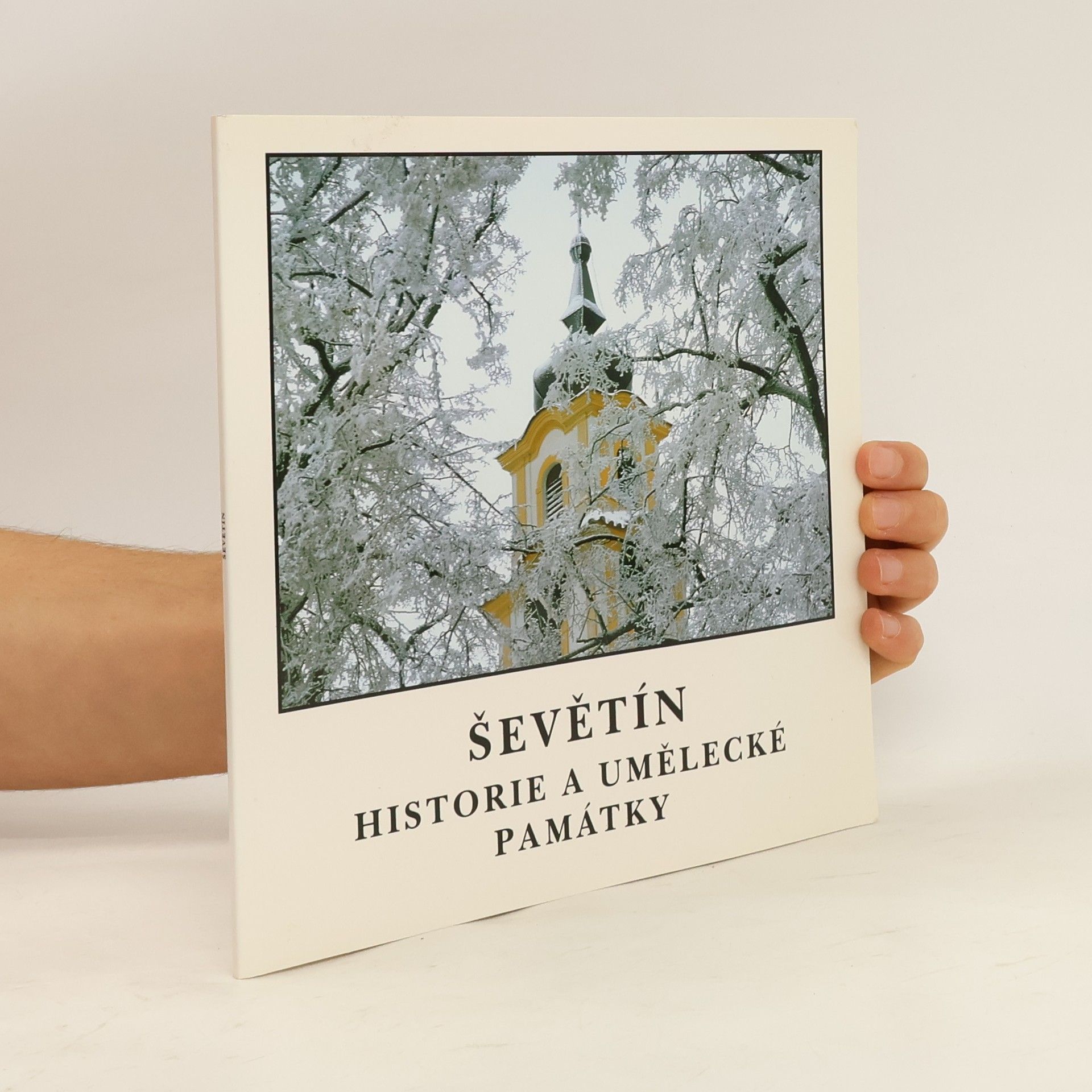 Ševětín : historie a umělecké památky