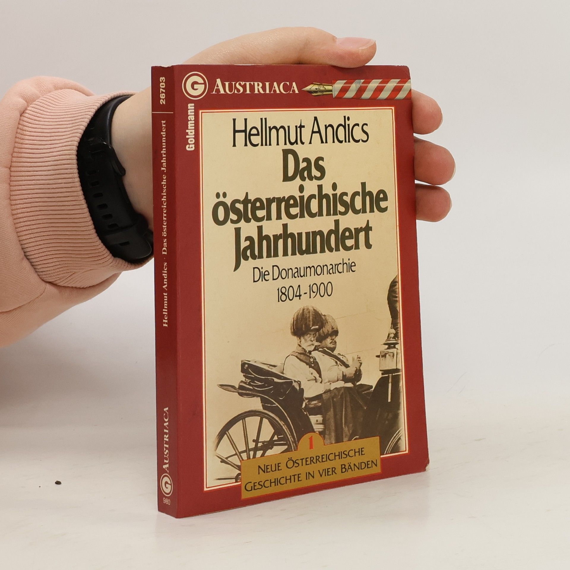 Hellmuth Andics Das österreichische Jahrhundert