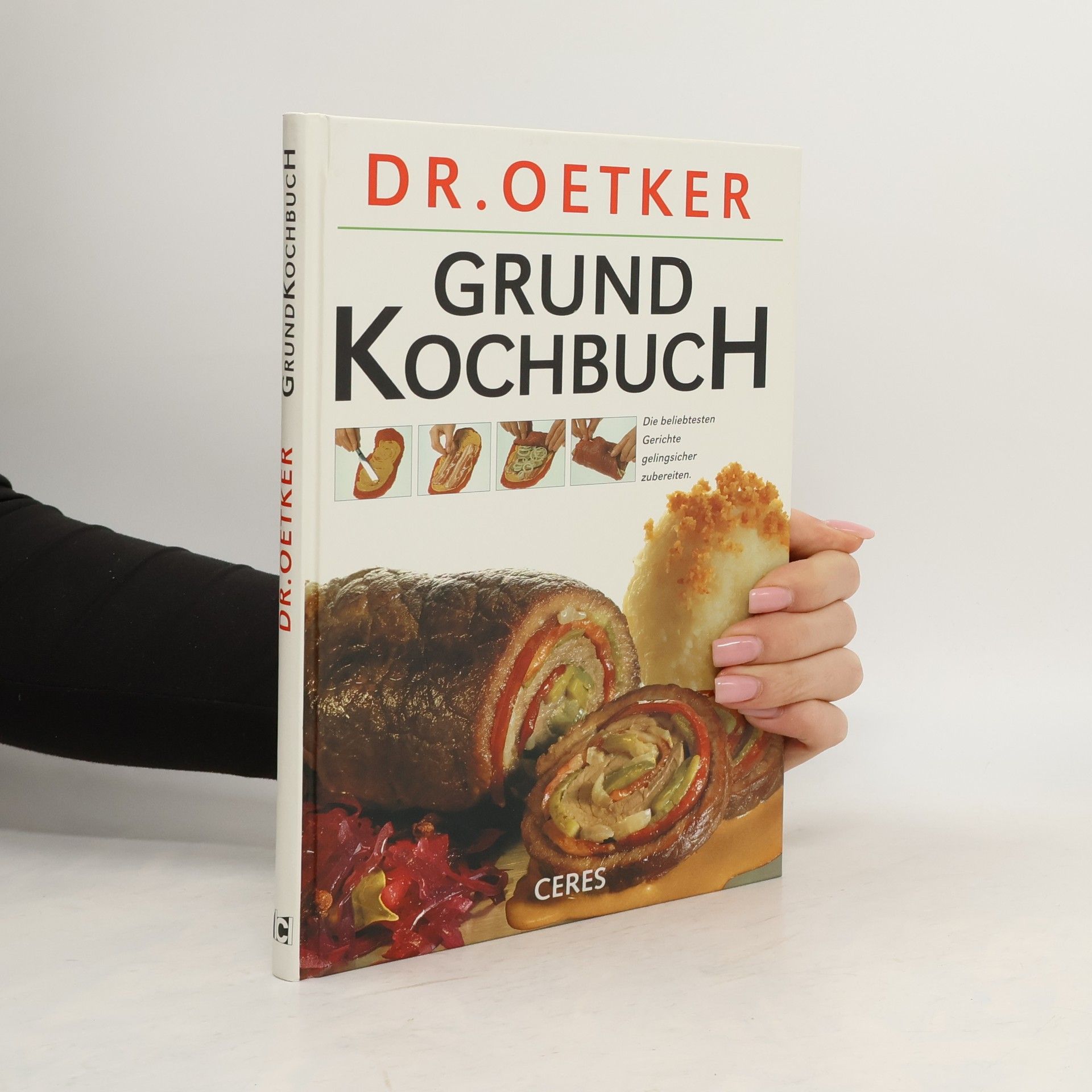 Carola Reich Das D[okto]r-Oetker-Grundkochbuch