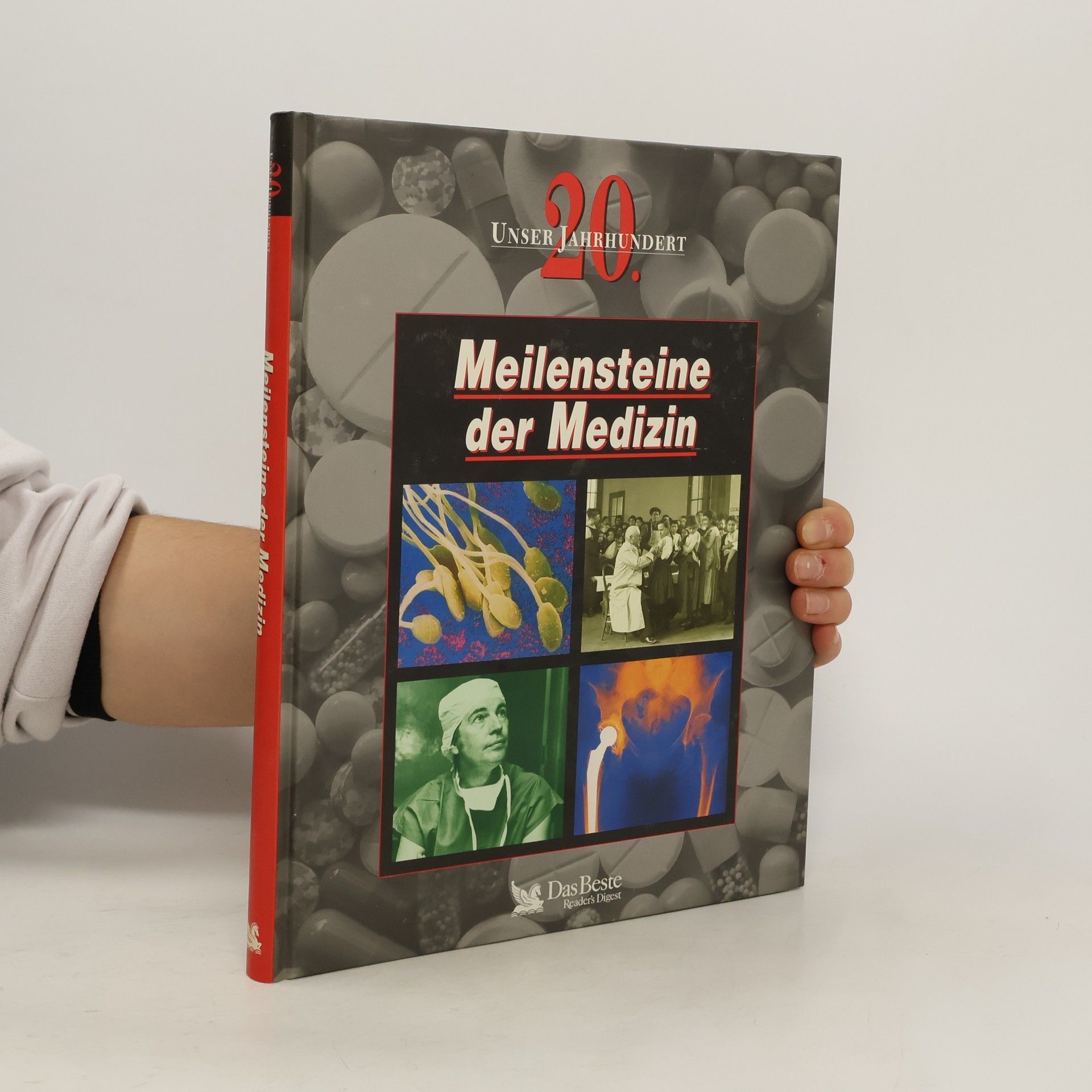 AA.VV. Meilensteine der Medizin : unser 20. Jahrhundert