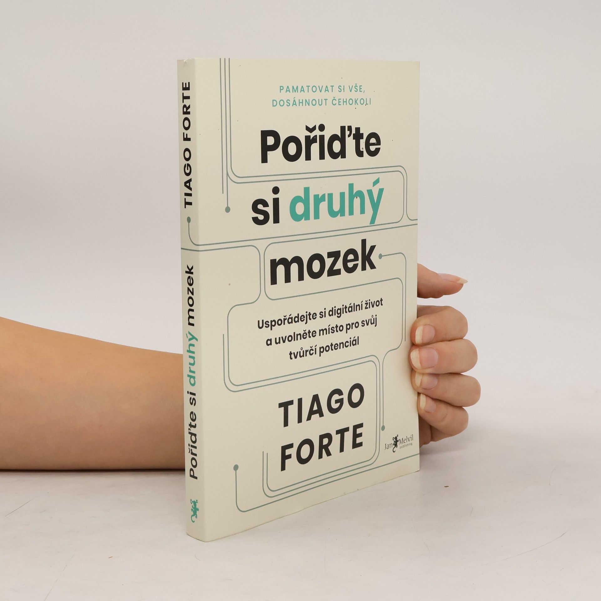 Tiago Forte Pořiďte si druhý mozek