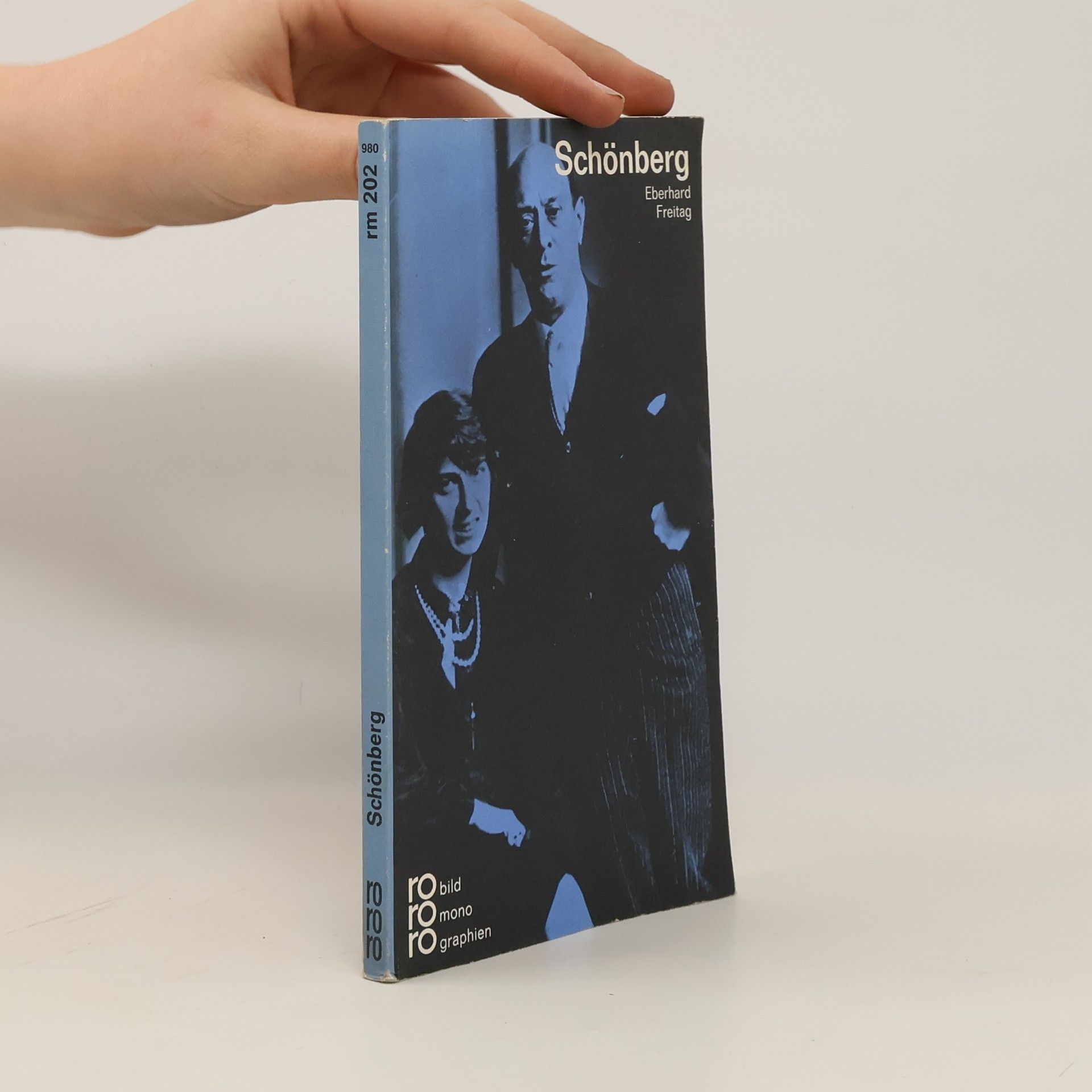 Eberhard Freitag Arnold Schönberg in Selbstzeugnissen und Bilddokumenten