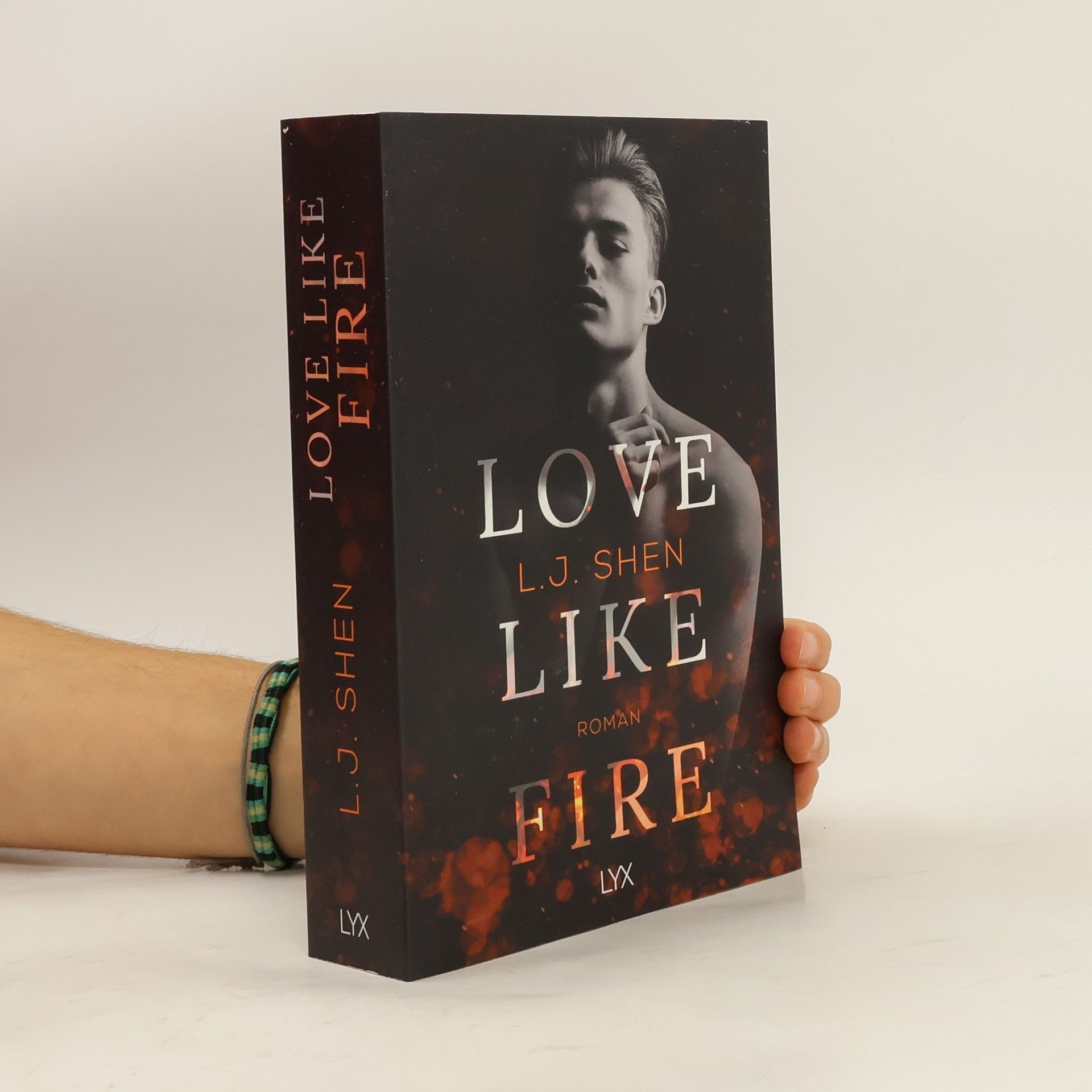 L. J. Shen Love Like Fire