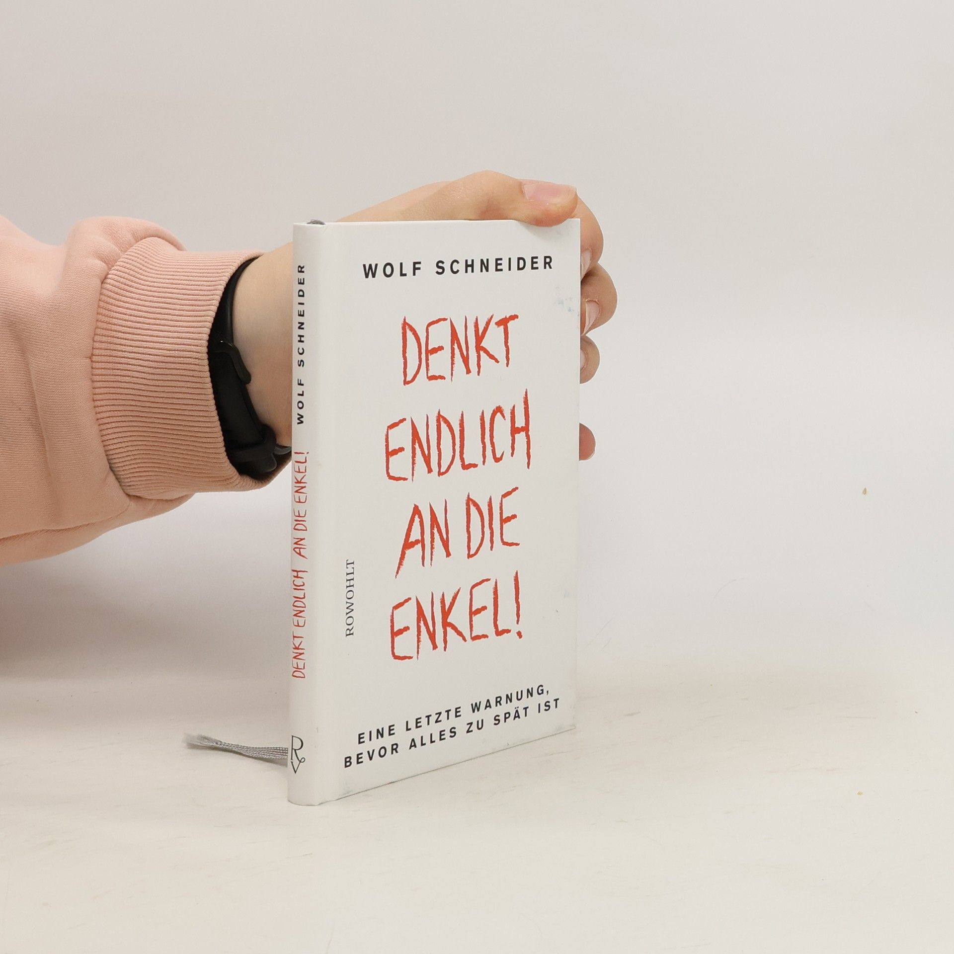 Wolf Schneider Denkt endlich an die Enkel!