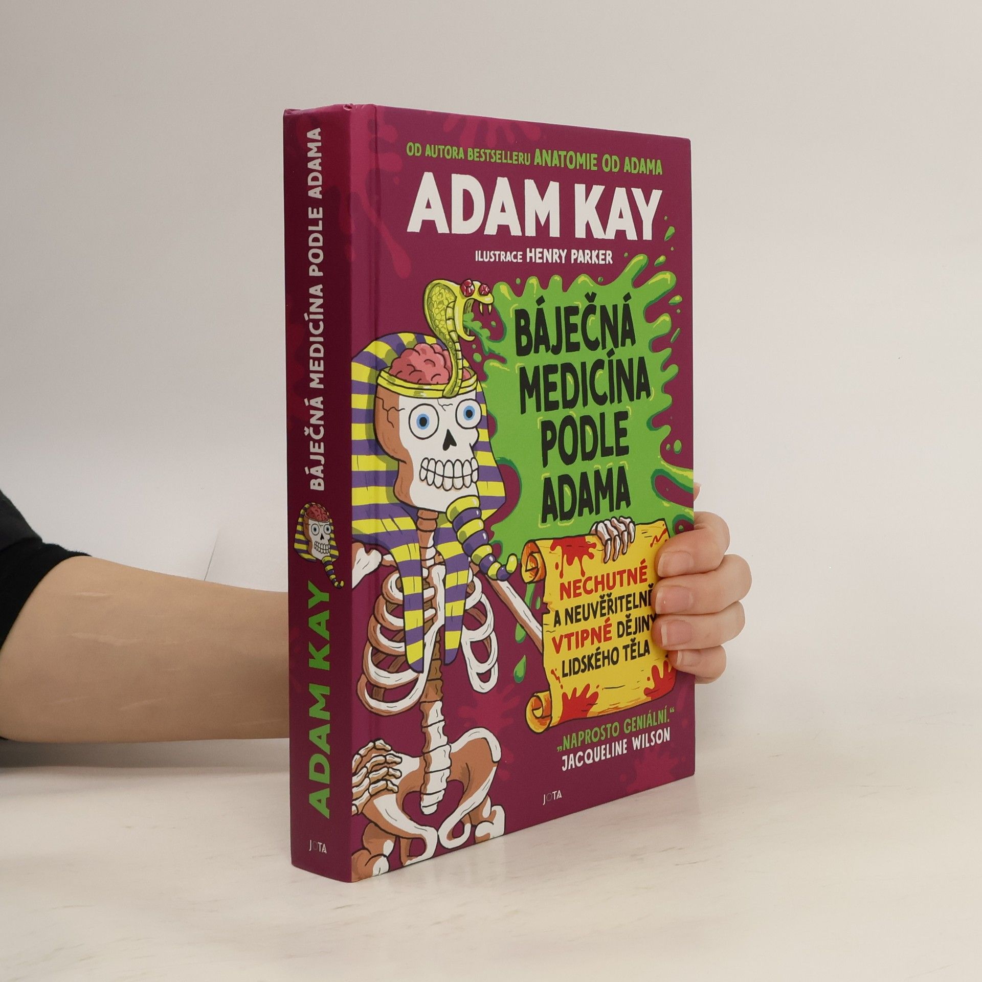 Báječná medicína podle Adama : nechutné a neuvěřitelně vtipné dějiny lidského těla