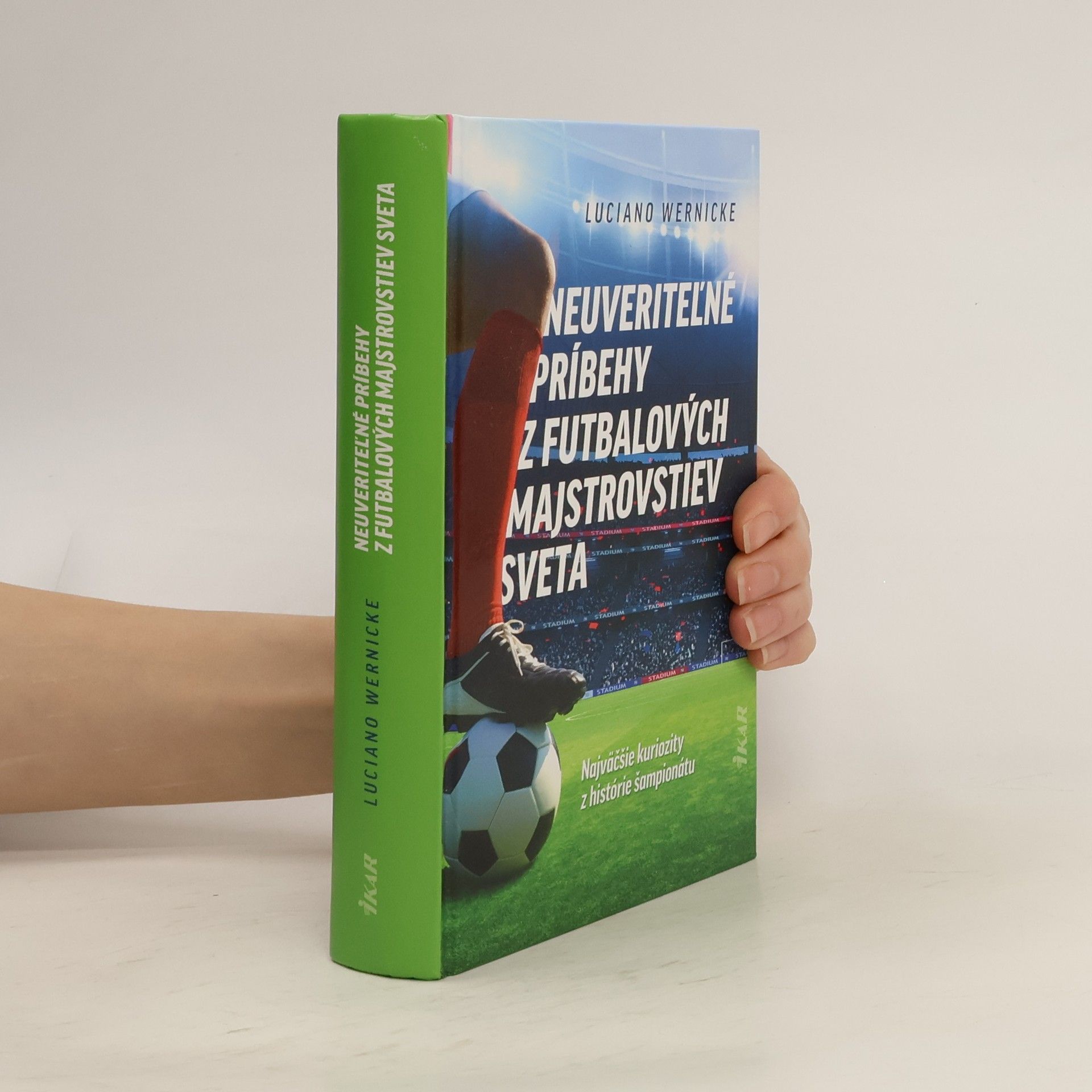 Luciano Wernicke Neuveritel'né príbehy z futbalových majstrovstiev sveta