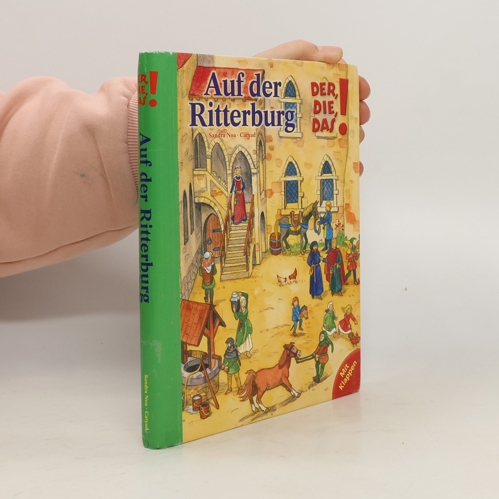 Sandra Noa Auf der Ritterburg. Der, Die, Das!