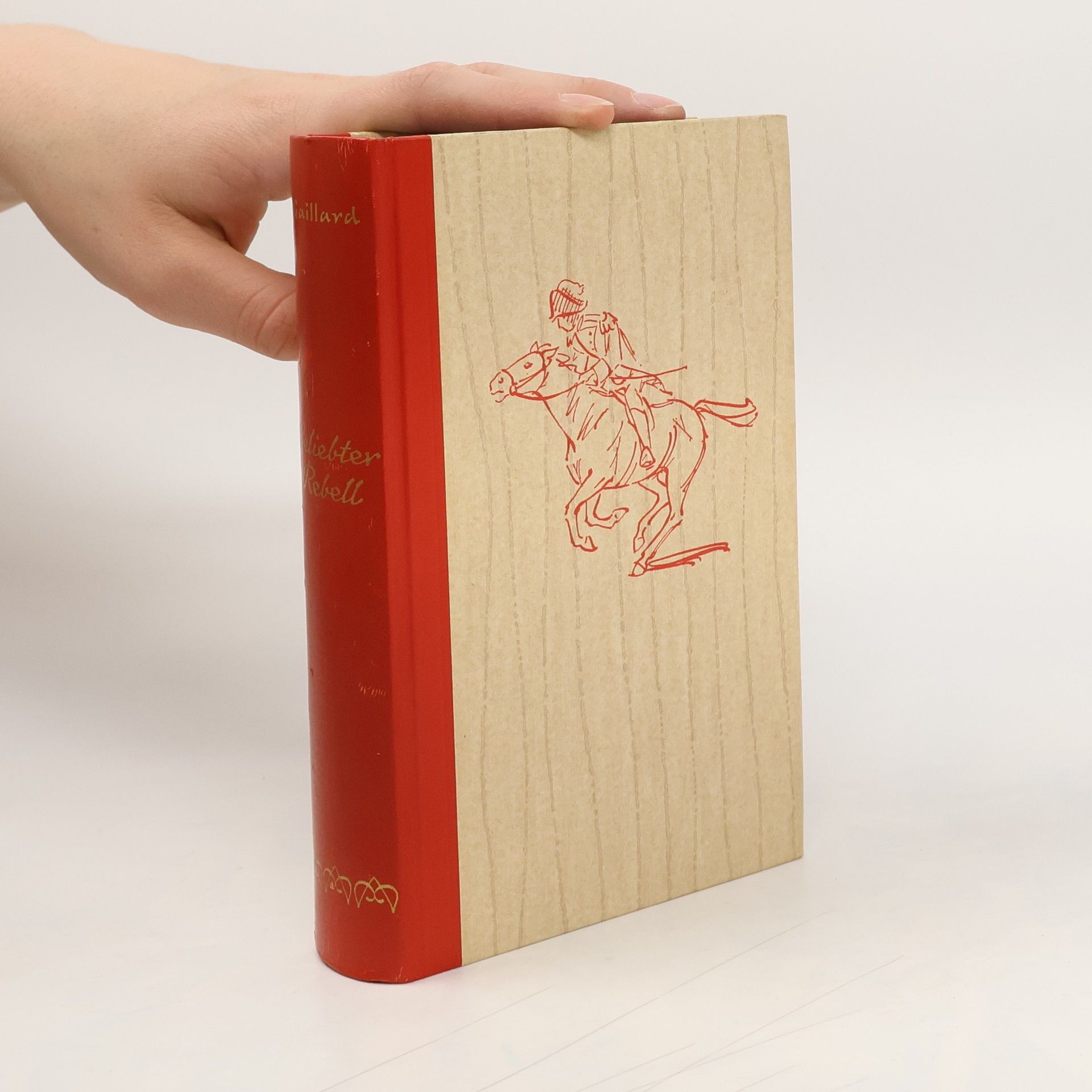 Robert Gaillard Geliebter Rebell