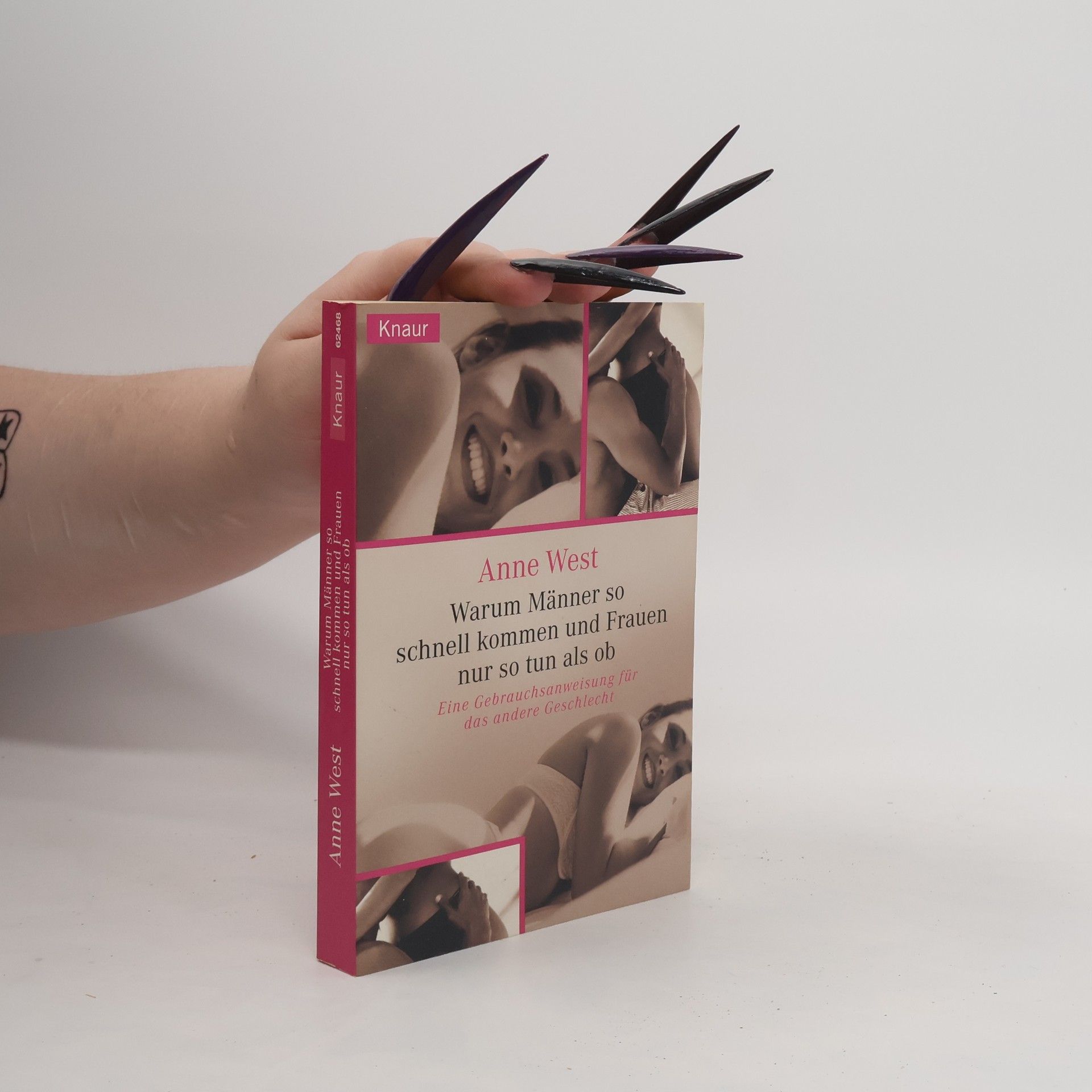 Anne West Warum Männer so schnell kommen und Frauen nur so tun als ob