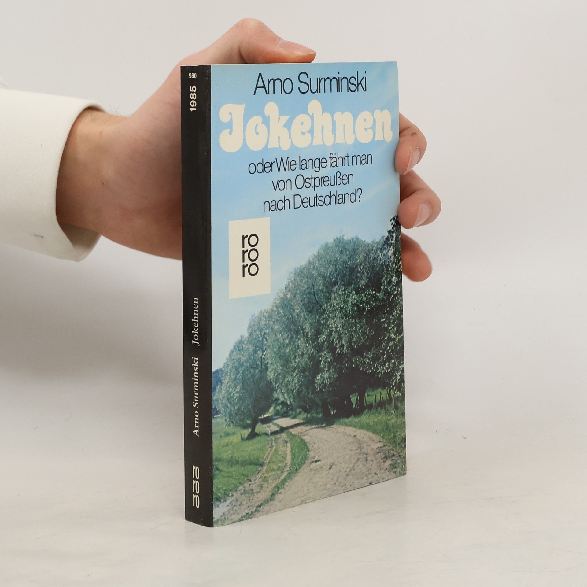 Jokehnen oder wie lange fährt man von Ostpreussen nach Deutschland?